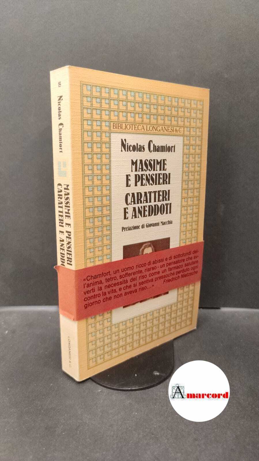 Chamfort, Sebastien Roch Nicolas. Massime e pensieri, caratteri e aneddoti …