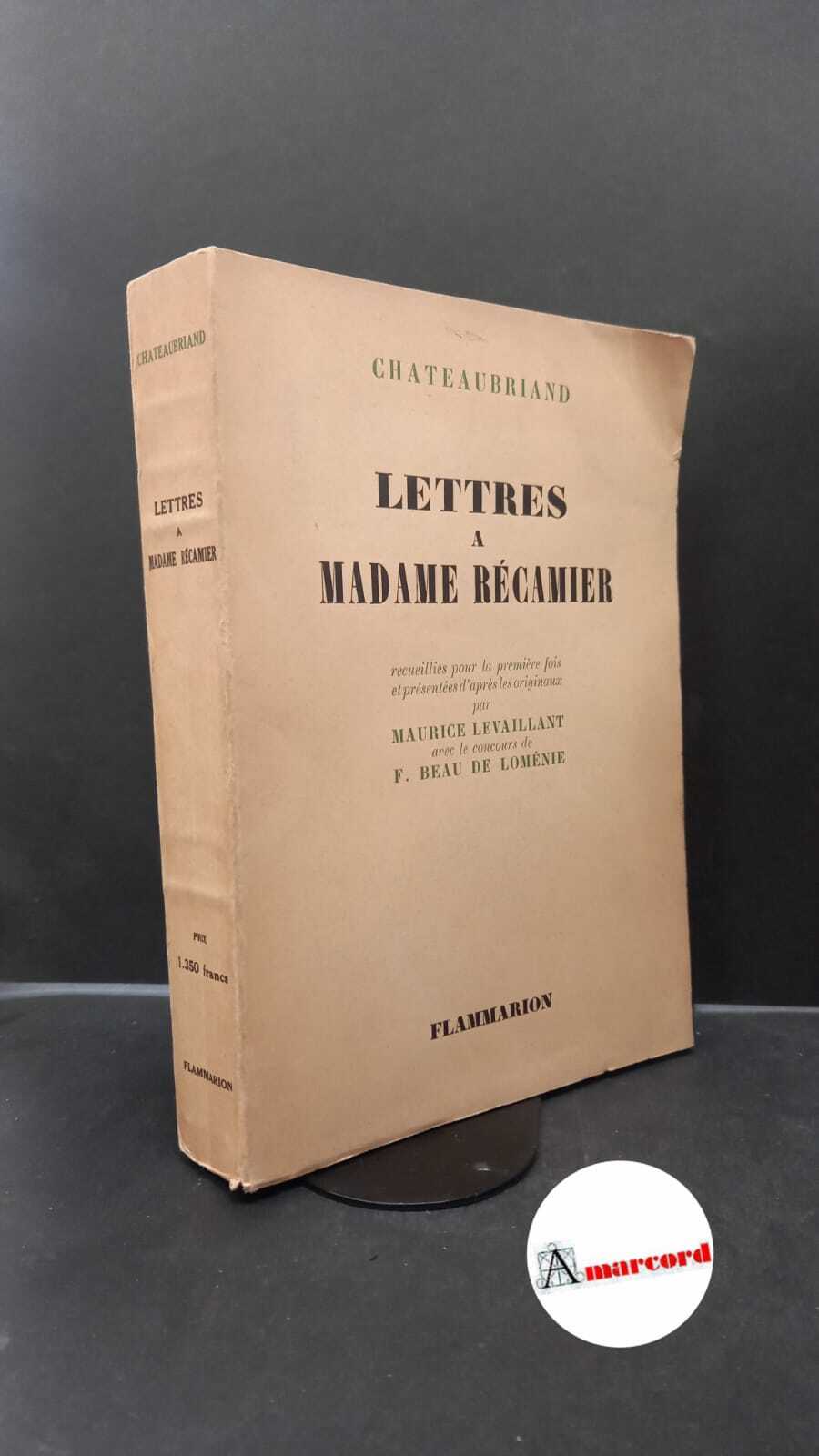 Chateaubriand, François-René : de. , and Levaillant, Maurice. , Beau …