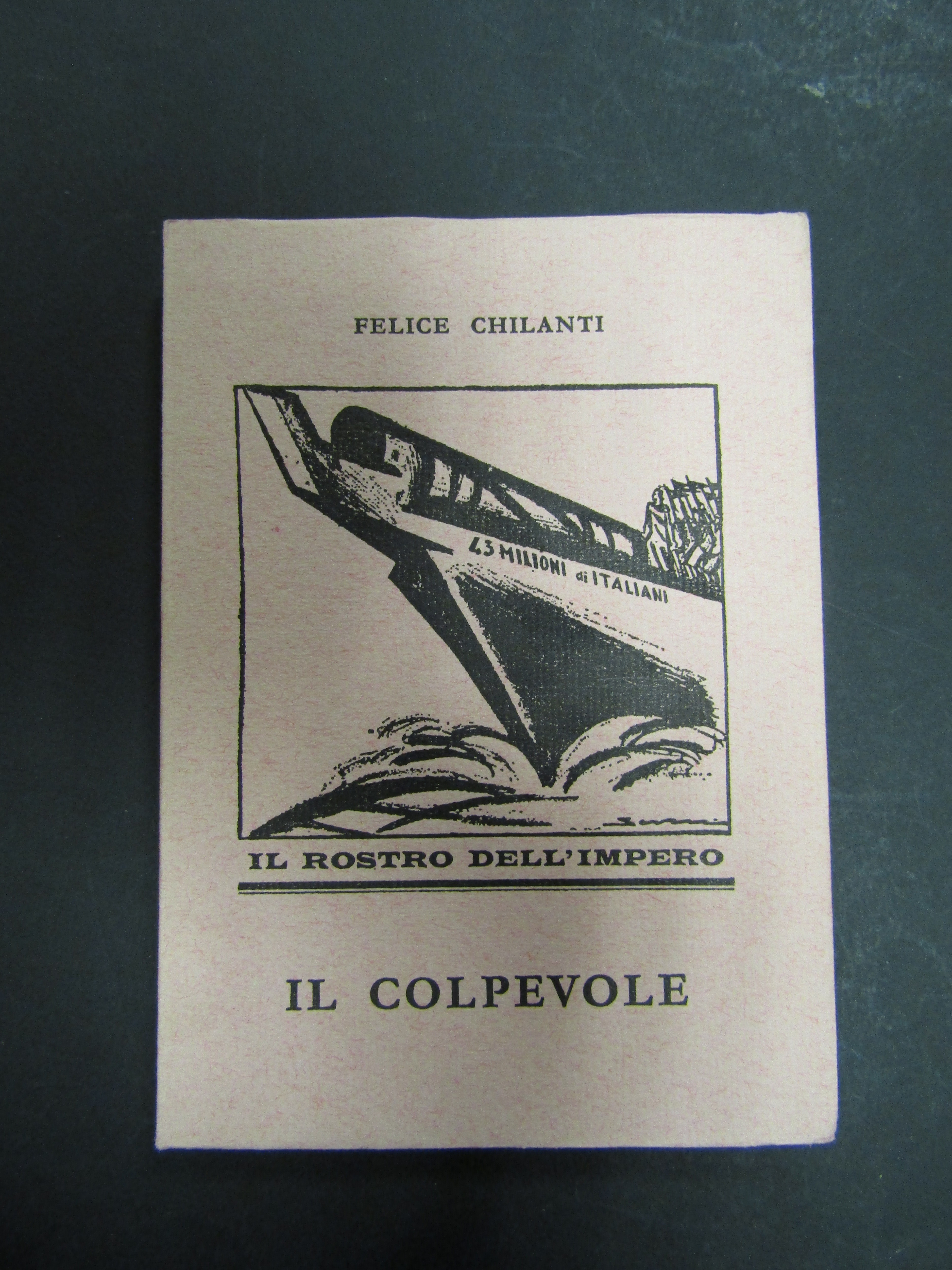 Chilanti Felice. Il colpevole. Scheiwiller - All'insegna del pesce d'oro. …