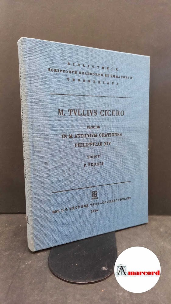 Cicero, Marcus Tullius. , and Fedeli, Paolo. 28: In M. …