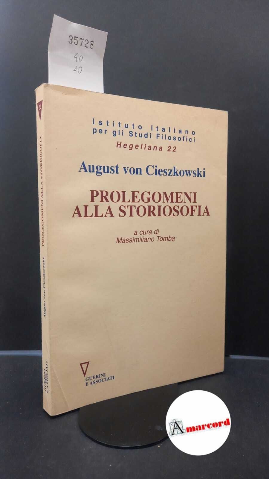 Cieszkowski, August Dolga : von. , and Tomba, Massimiliano. Prolegomeni …