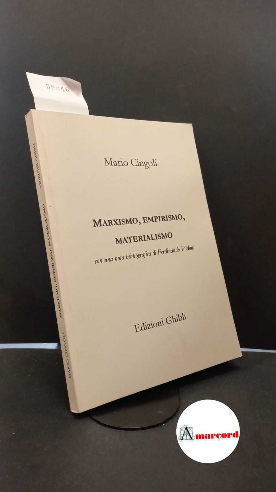 Cingoli, Mario. , and Vidoni, Ferdinando. Marxismo, empirismo, materialismo 4. …