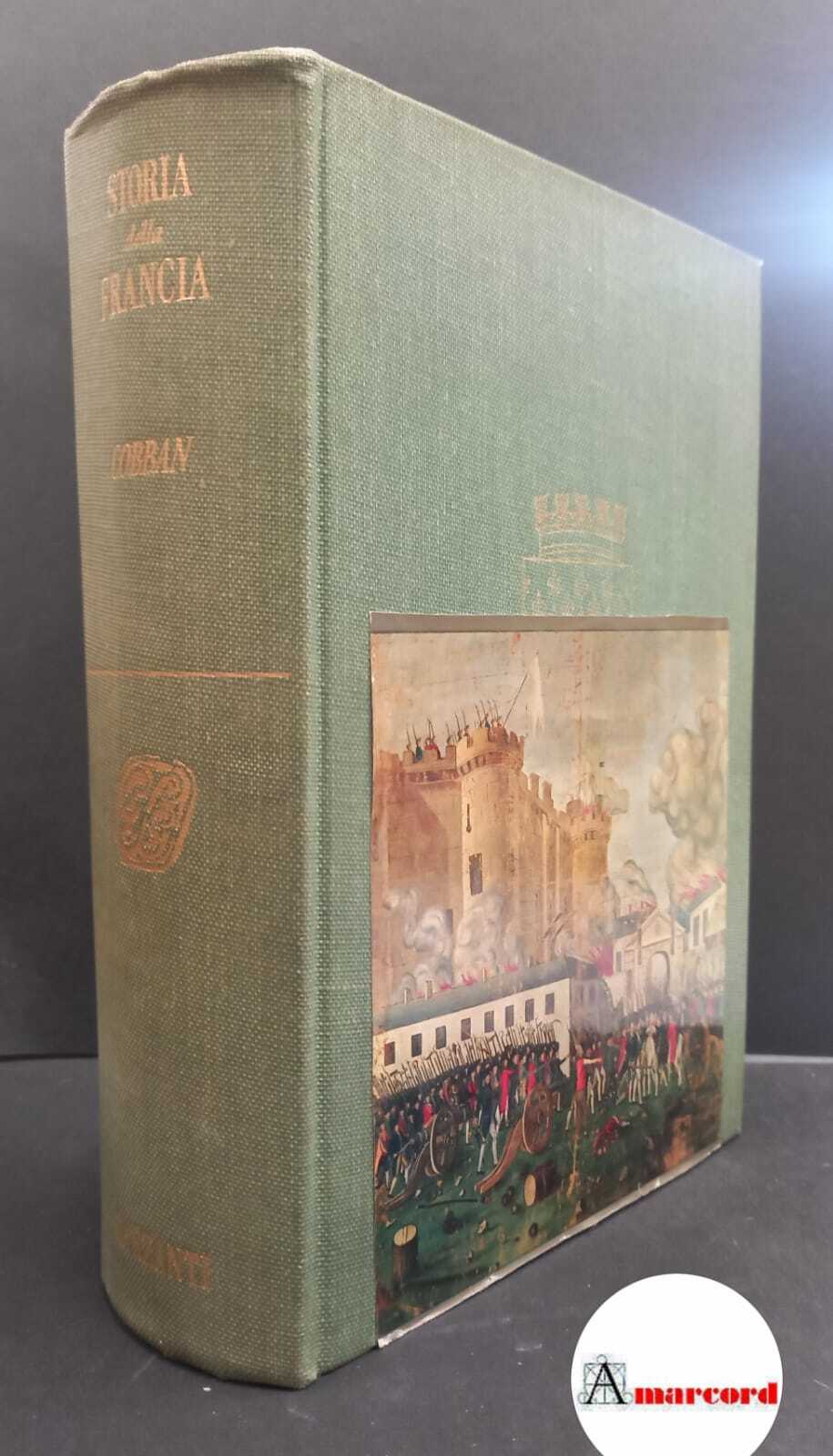 Cobban, Alfred. Storia della Francia dal 1715 al 1965 Milano …