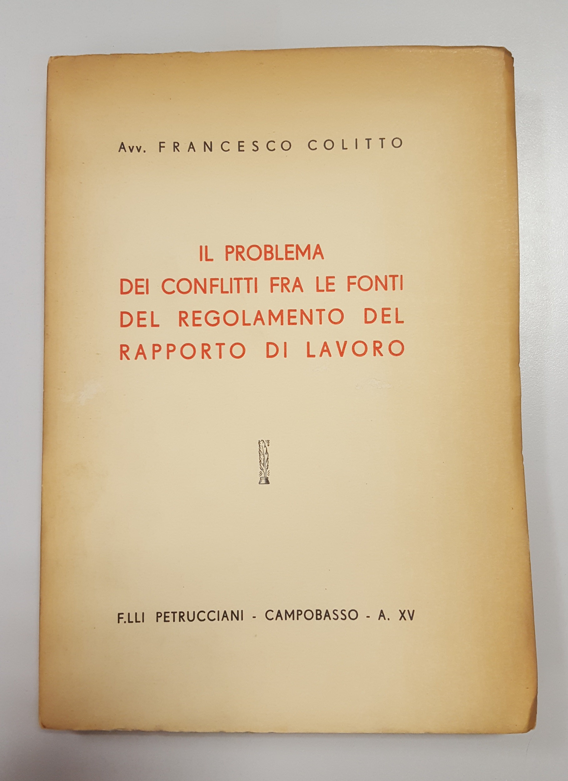 Colitto Francesco. Il problema dei conflitti fra le fonti del …