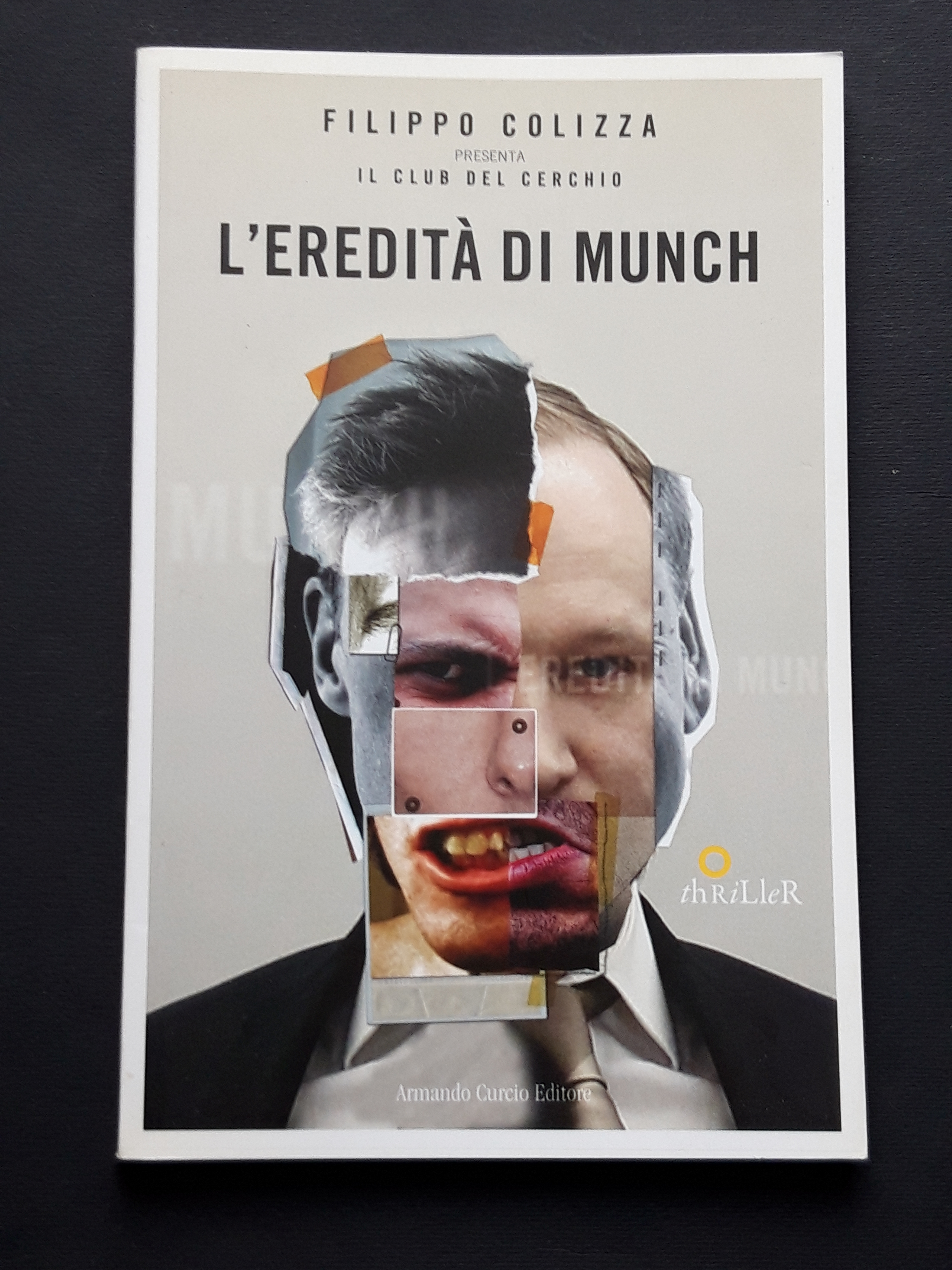 Colizza Filippo, L'eredità di Munch, Armando Curcio Editore, 2013 - …