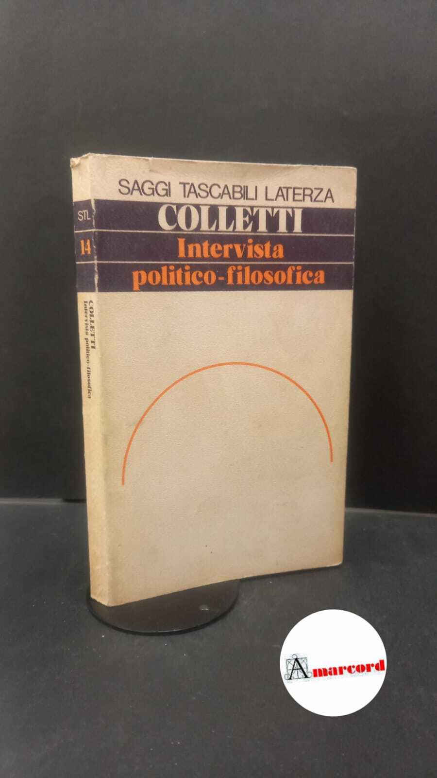 Colletti, Lucio. Intervista politico-filosofica Roma Laterza, 1975
