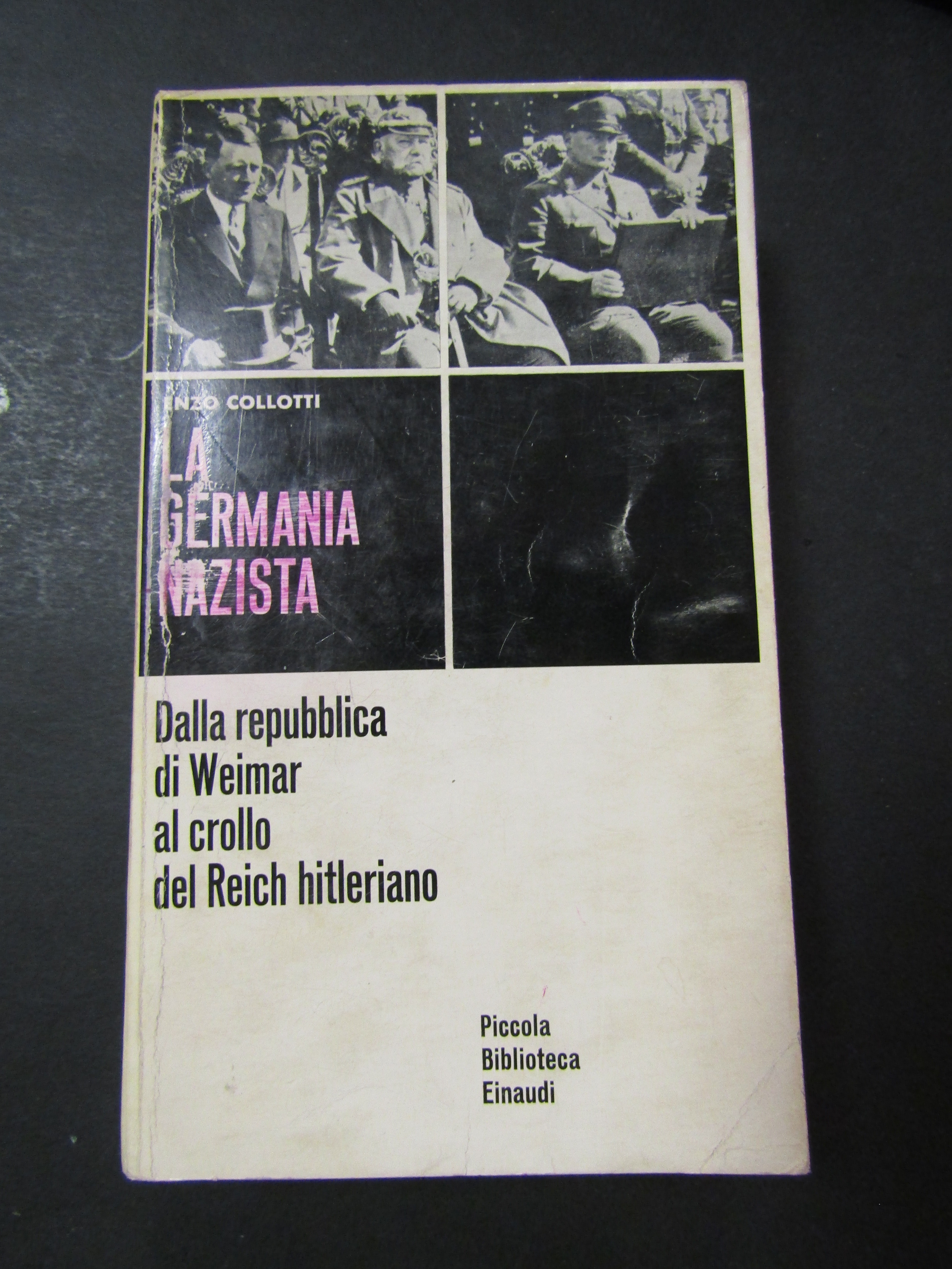 Collotti Enzo. La Germania nazista. Dalla Repubblica di Weimar al …
