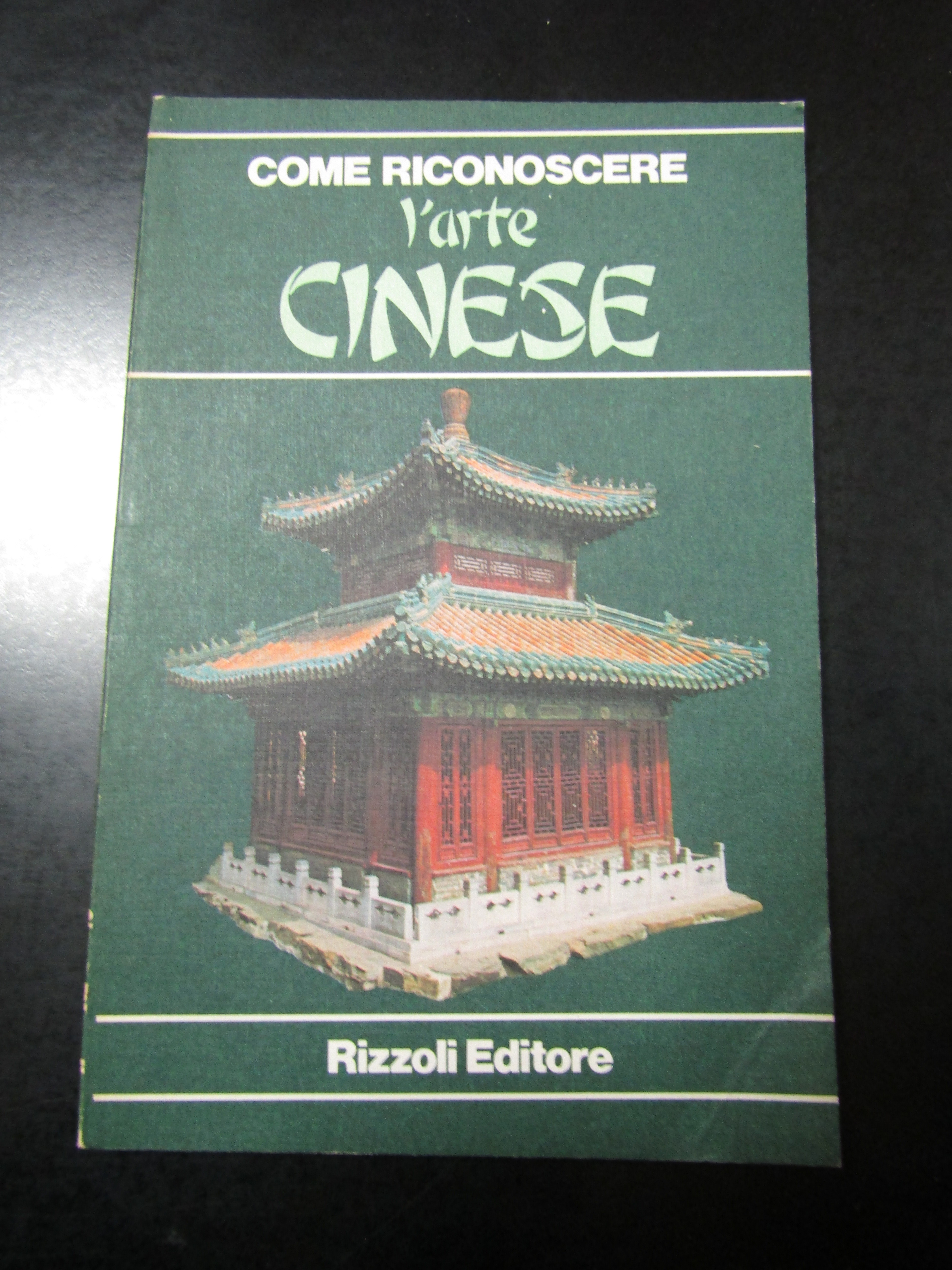 Come riconoscere l'arte Cinese. Rizzoli 1979.