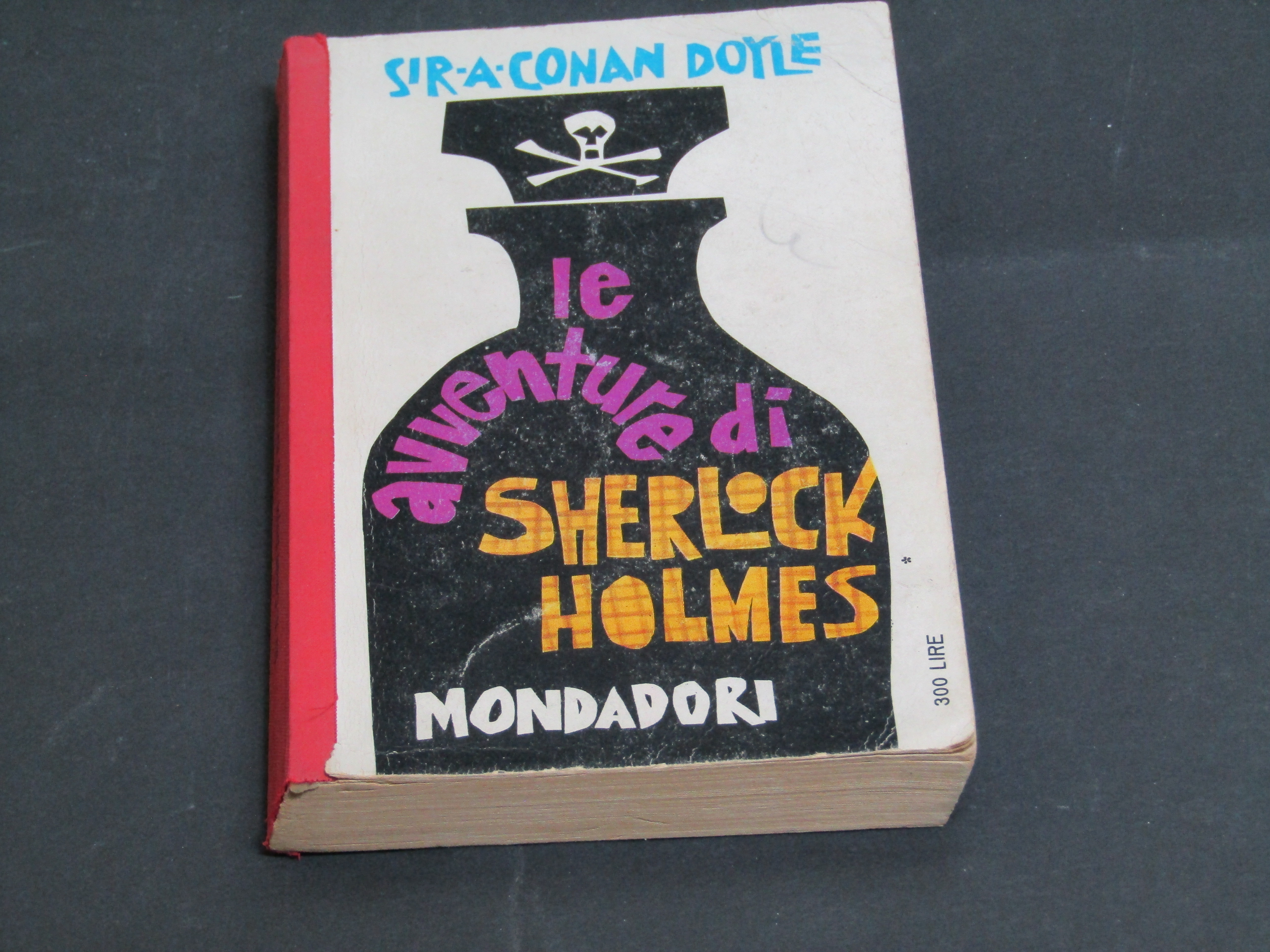 Conan Doyle Arthur. Le avventure di Sherlock Holmes. Mondadori 1961.