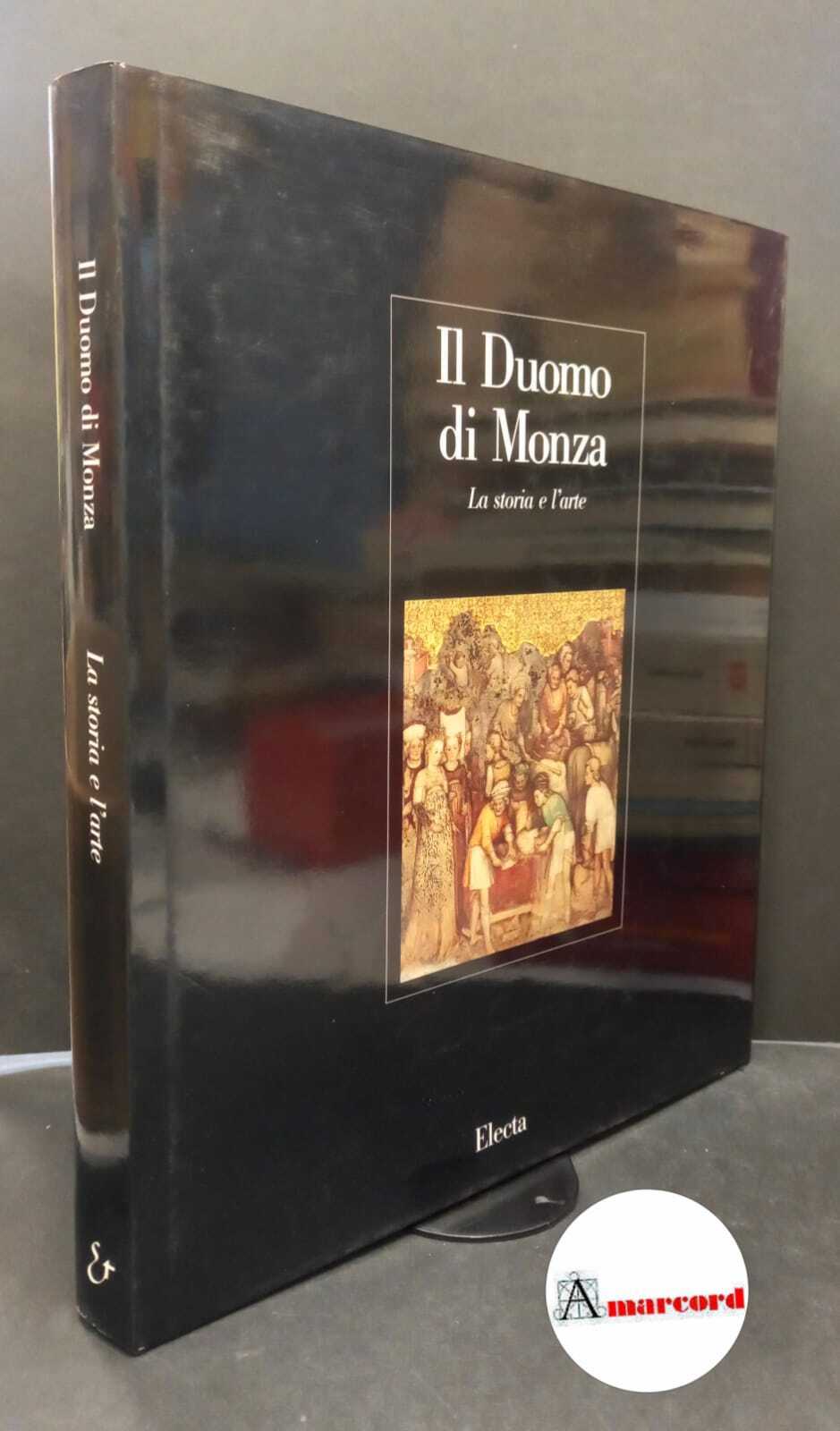 Conti, Roberto. Il duomo di Monza Milano Electa, 1989