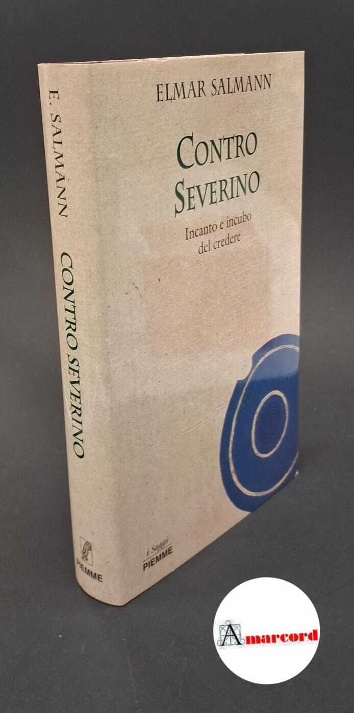 Contro Severino. Incanto e incubo del credere