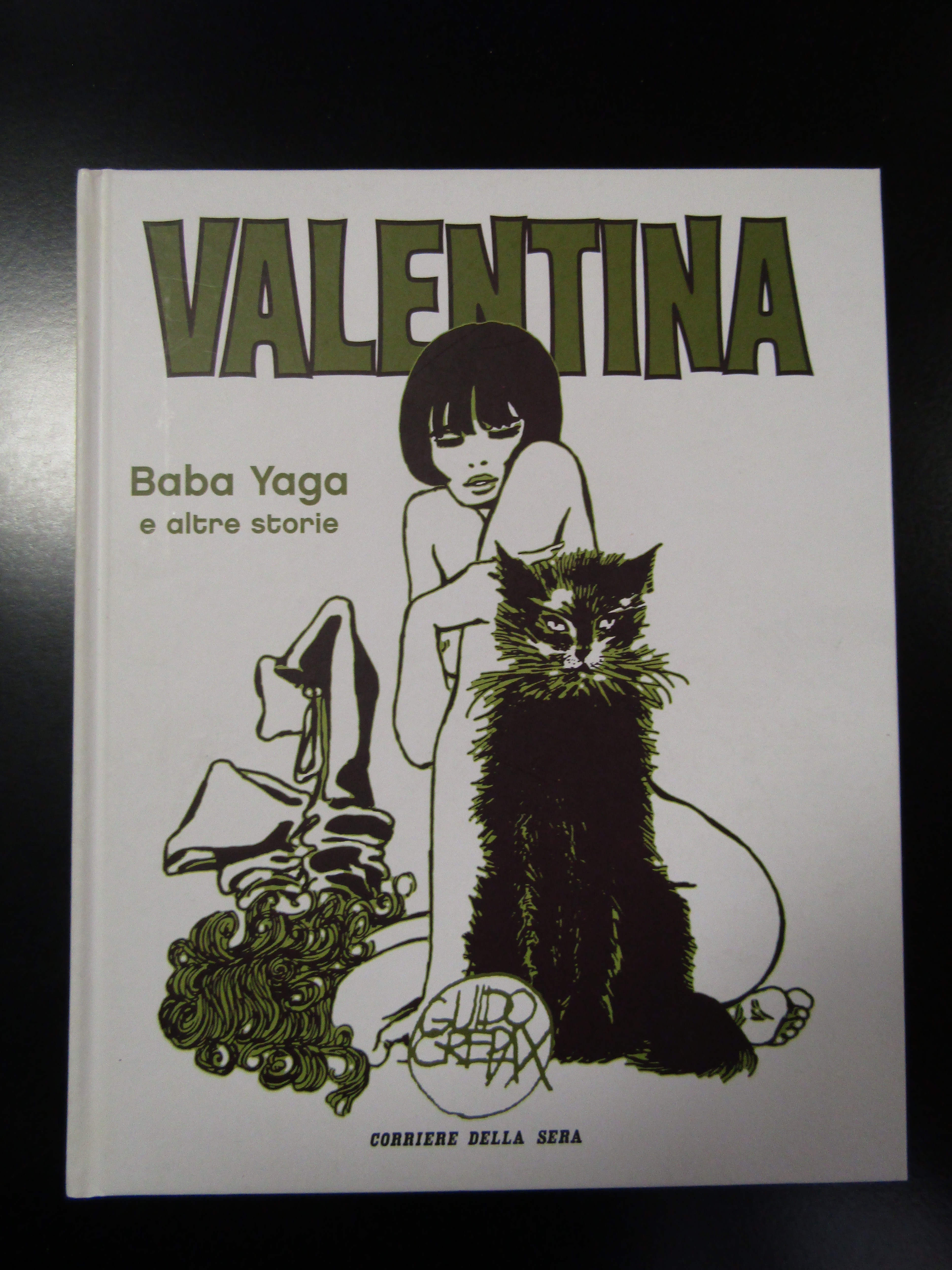 Crepax Guido. Valentina. Baba Yaga e altre storie. Corriere della …