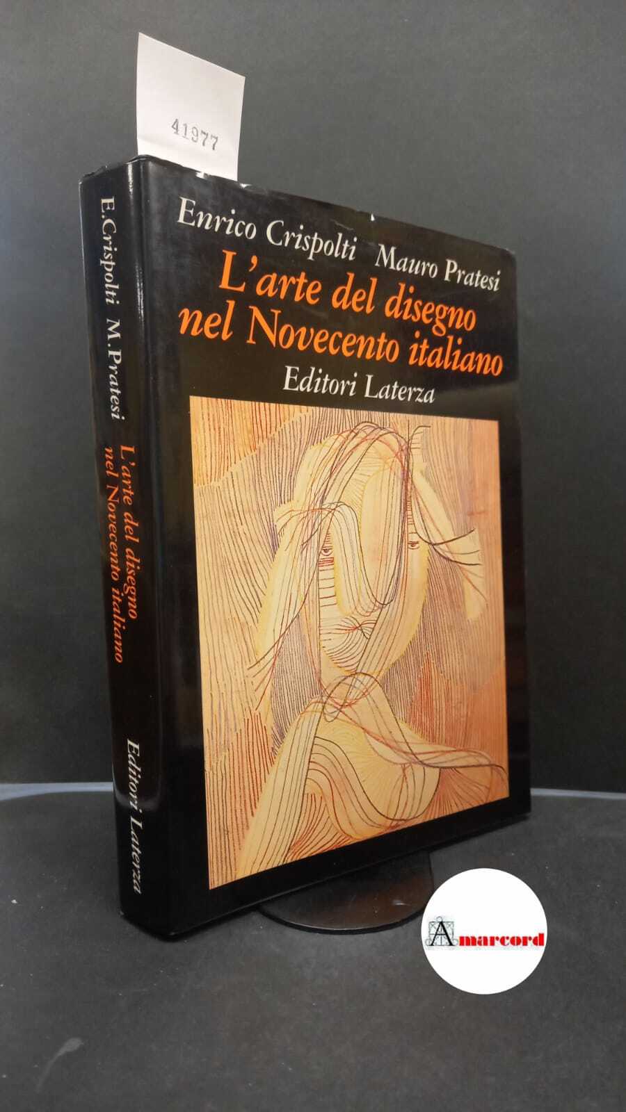 Crispolti, Enrico. , and Pratesi, Mauro. �L'�arte del disegno nel …