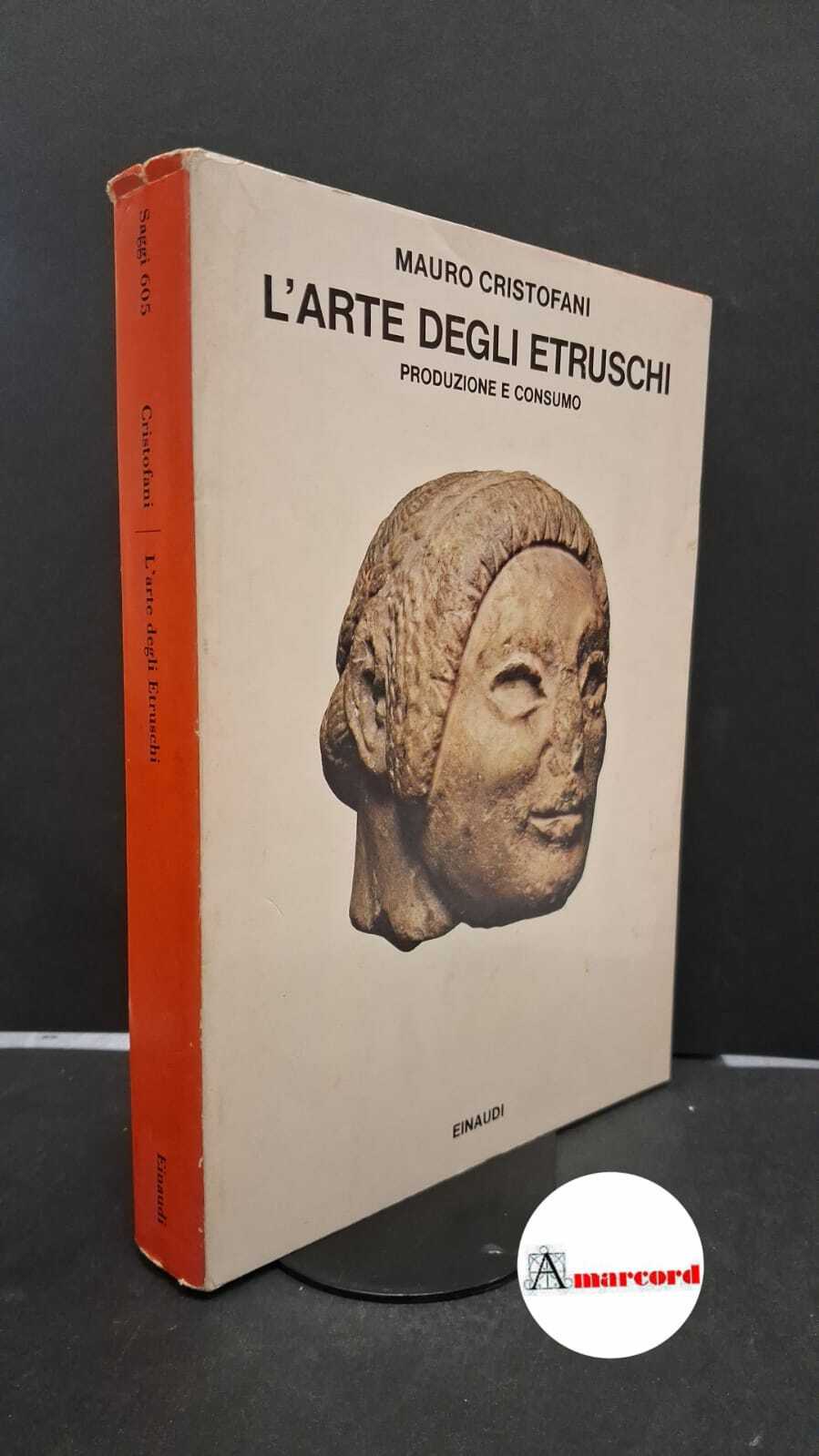 Cristofani, Mauro. �L'�arte degli Etruschi : produzione e consumo. Torino …