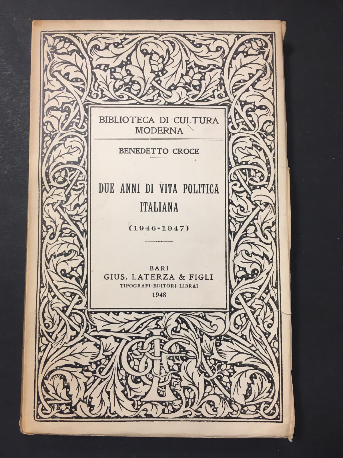 Croce Benedetto. Due anni di vita politica italiana. Laterza. 1948