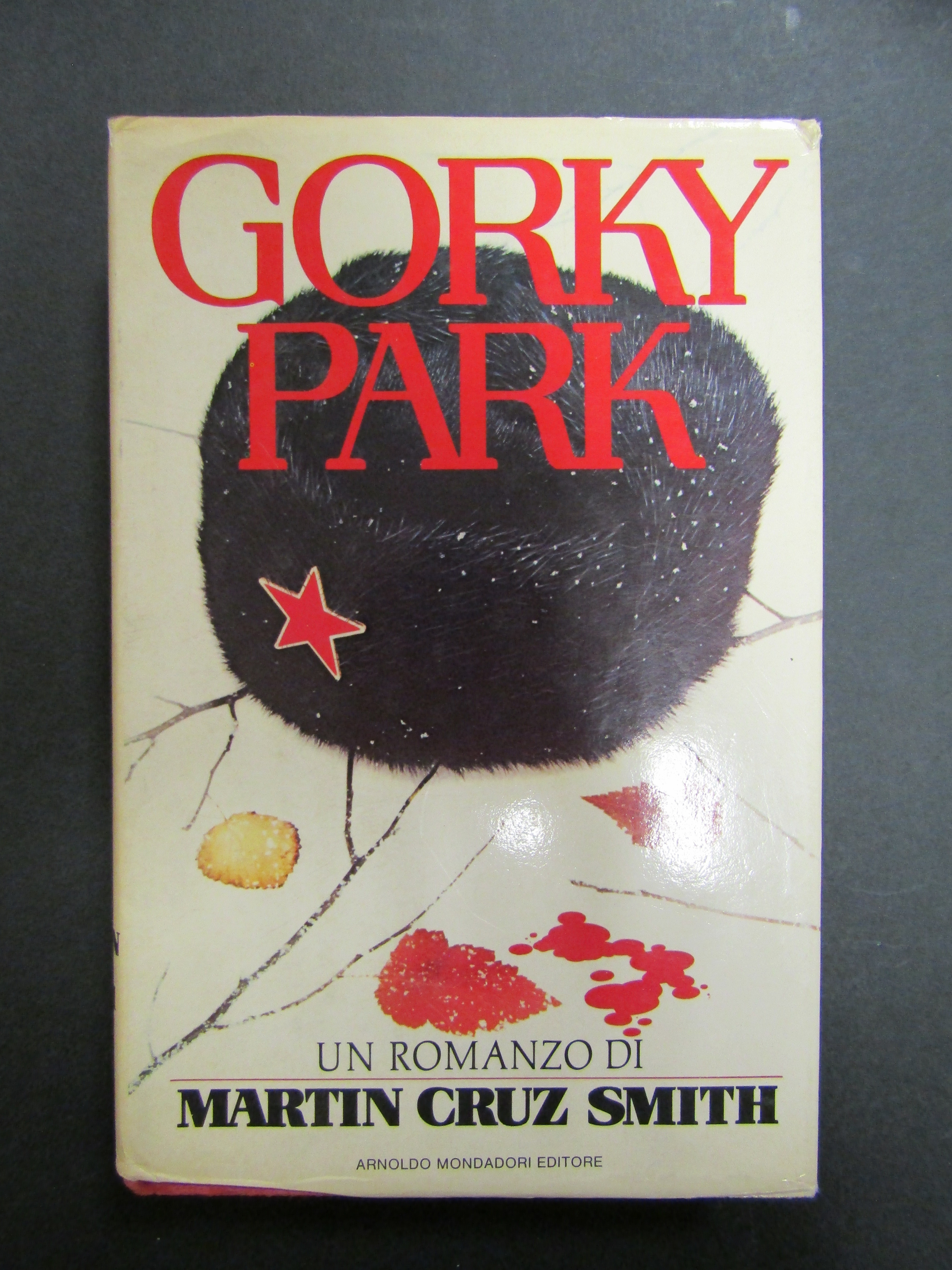 Cruz Smith Martin. Gorky Park. Mondadori. 1982-I