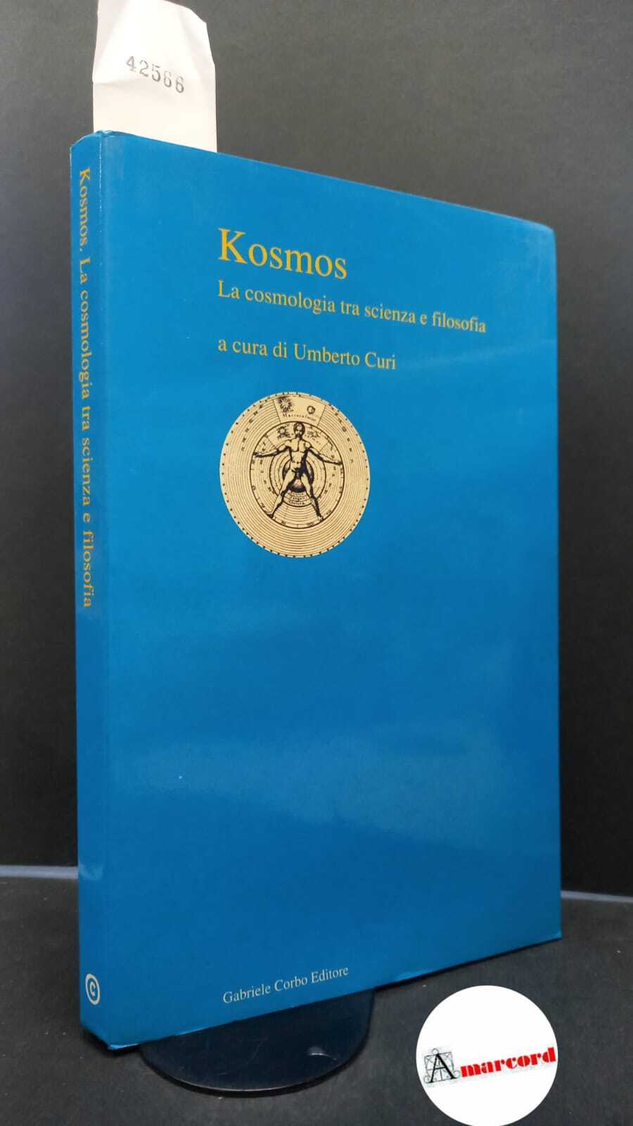 Curi, Umberto. , Arp, Halton C.. Kosmos : la cosmologia …