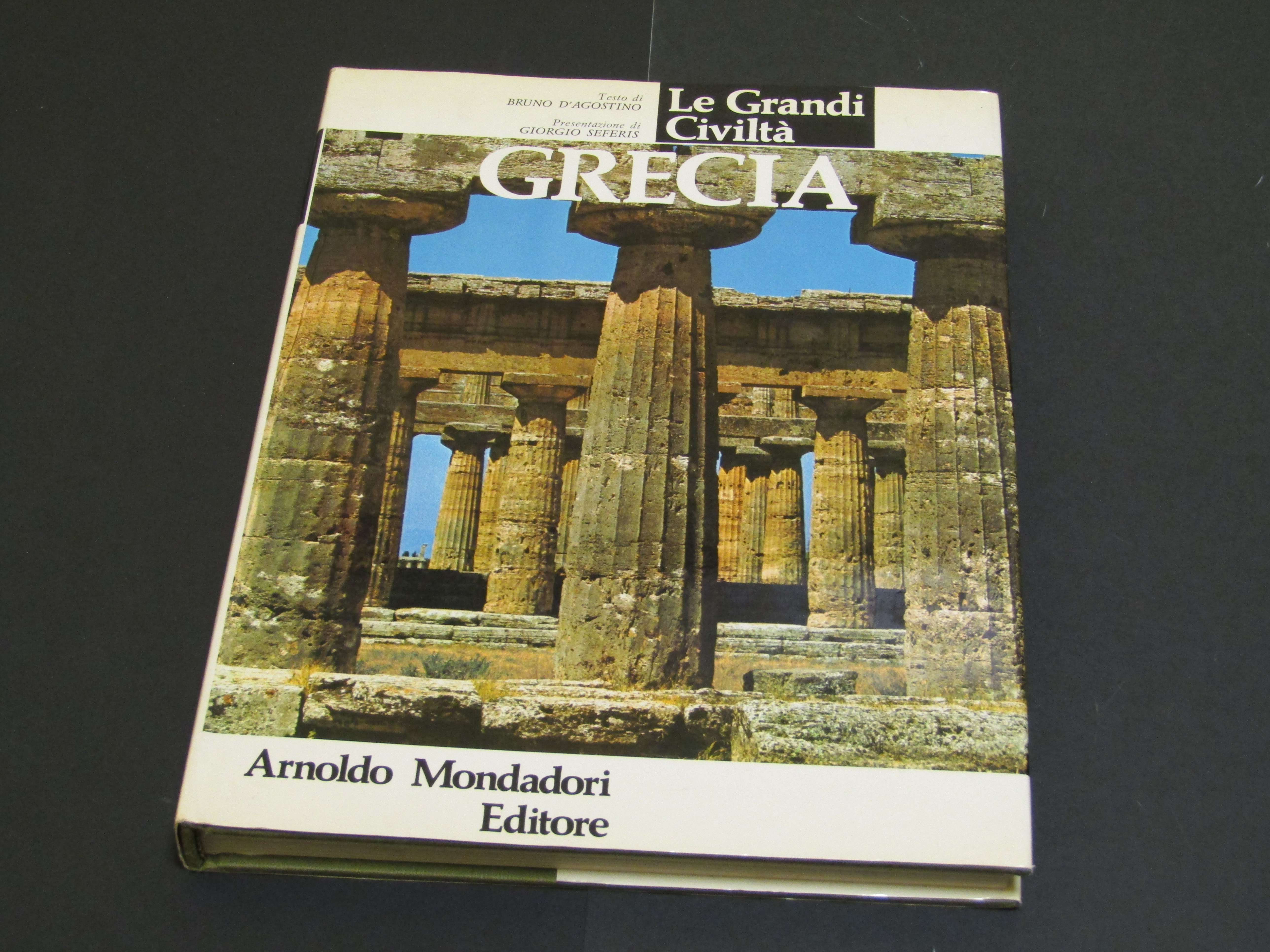 D'Agostino Bruno. Le Grandi Civiltà Grecia. Mondadori. 1971 - I