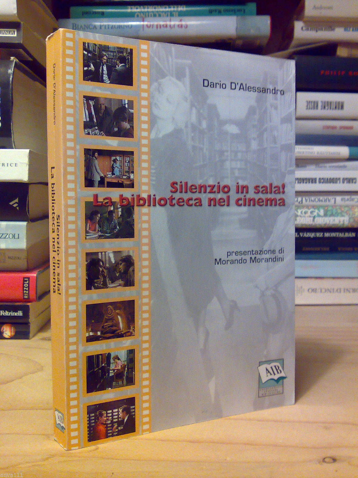 D'Alessandro Dario. Silenzio in sala! La biblioteca nel cinema. Associazione …