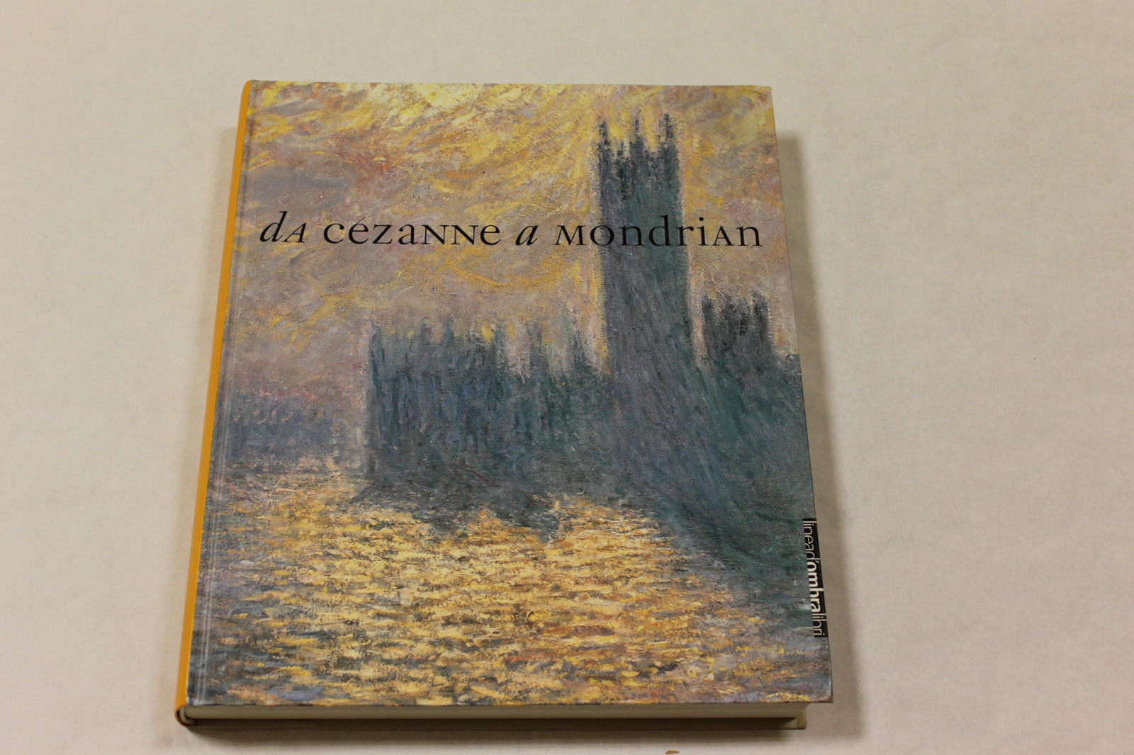 Da Cèzanne a Mondrian - Marco Goldin - 1999