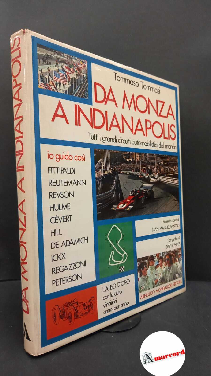 Da Monza a Indianapolis Milano Mondadori, 1973