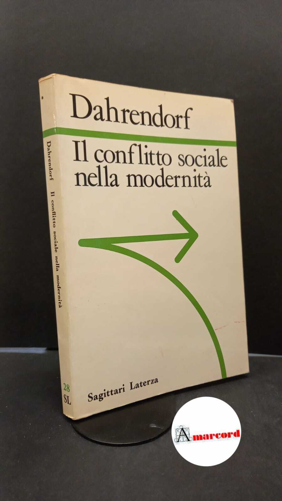 Dahrendorf, Ralf. , and Sampaolo, Michele. �Il �conflitto sociale nella …