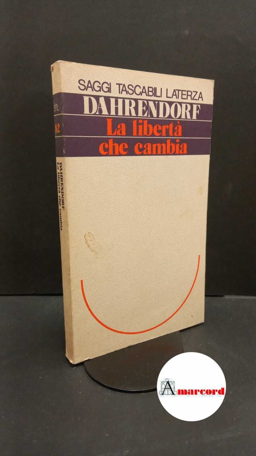 Dahrendorf, Ralf. La libertà che cambia Roma Laterza, 1981