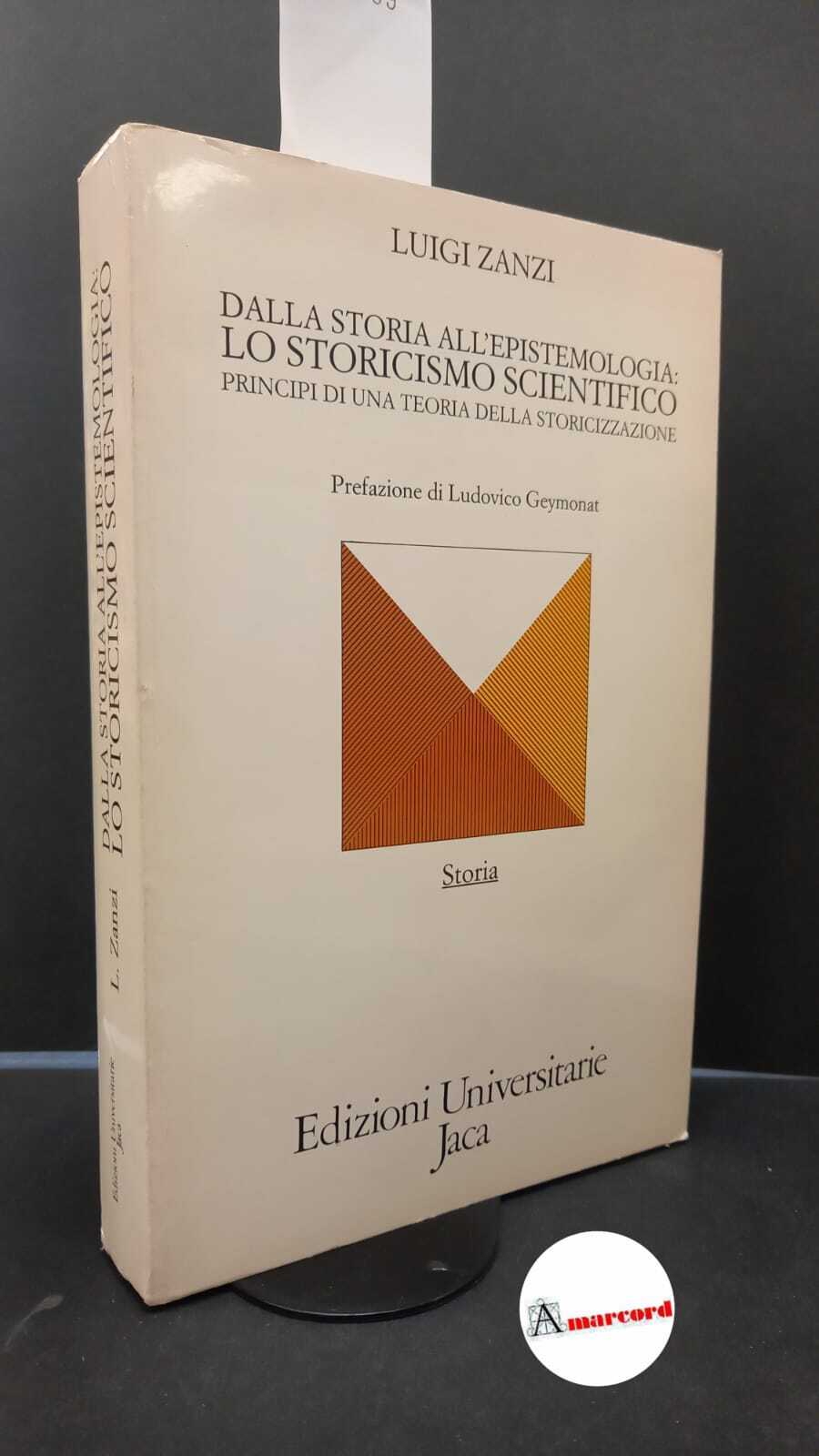 Dalla storia all'epistemologia: lo storicismo scientifico
