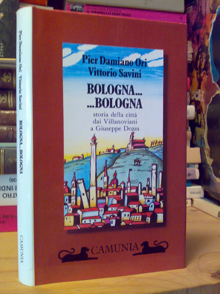 Damiano Ori / Vittorio Savini - BOLOGNA.....BOLOGNA