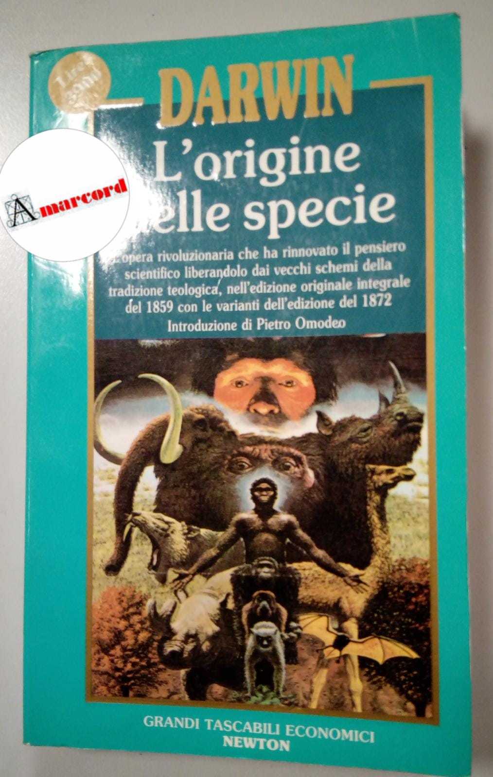 Darwin Charles, L'origine delle specie, Newton Compton, 1973.