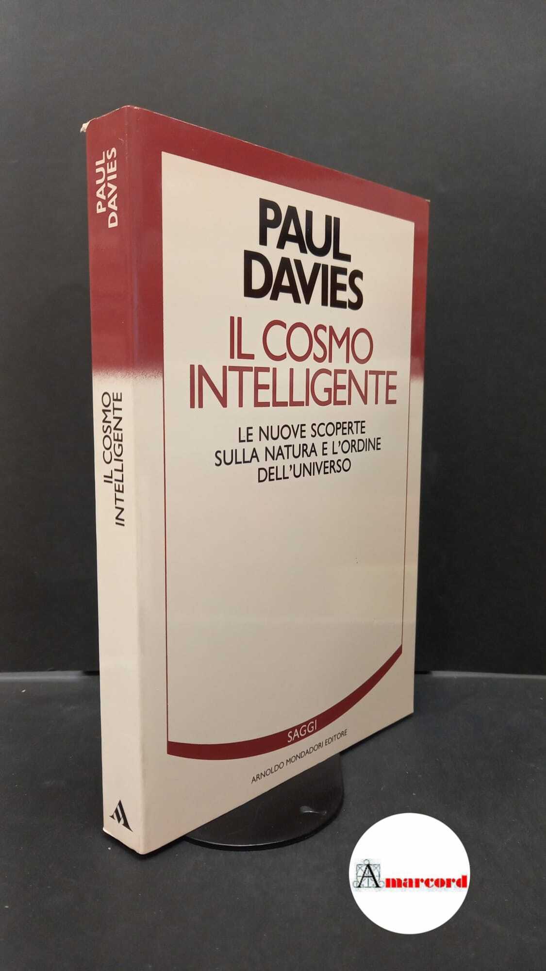 Davies, Paul. , and Silari, Marco. Il cosmo intelligente : …