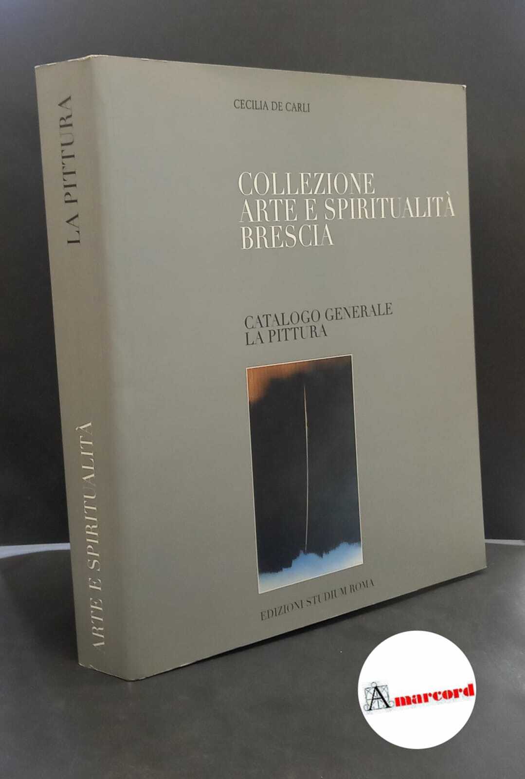 De Carli, Cecilia. , and Associazione arte e spiritualità. Collezione …