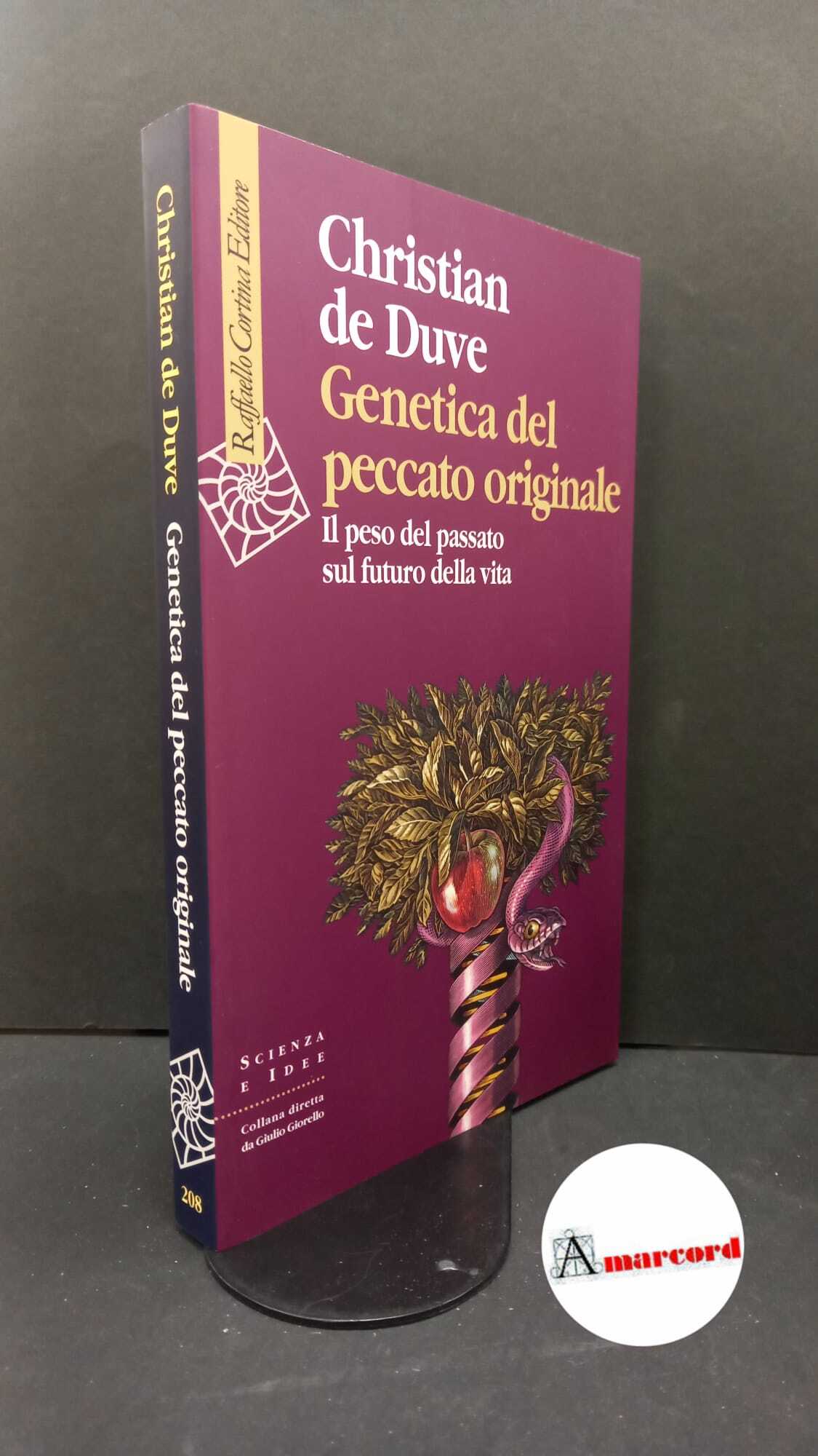 De Duve, Christian. , and Sosio, Libero. Genetica del peccato …