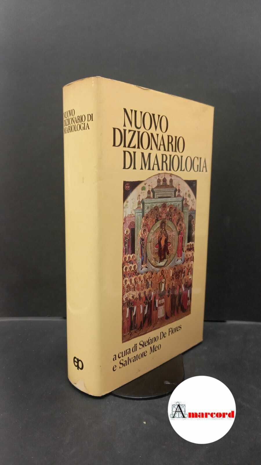 De Fiores, Stefano. , Meo, Salvatore. Nuovo dizionario di mariologia …