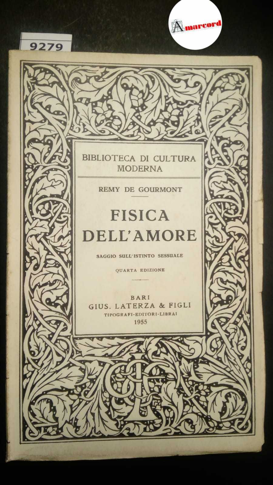 De Gourmont Remy, Fisica dell'Amore. Saggio sull'istinto sessuale, Laterza, 1955