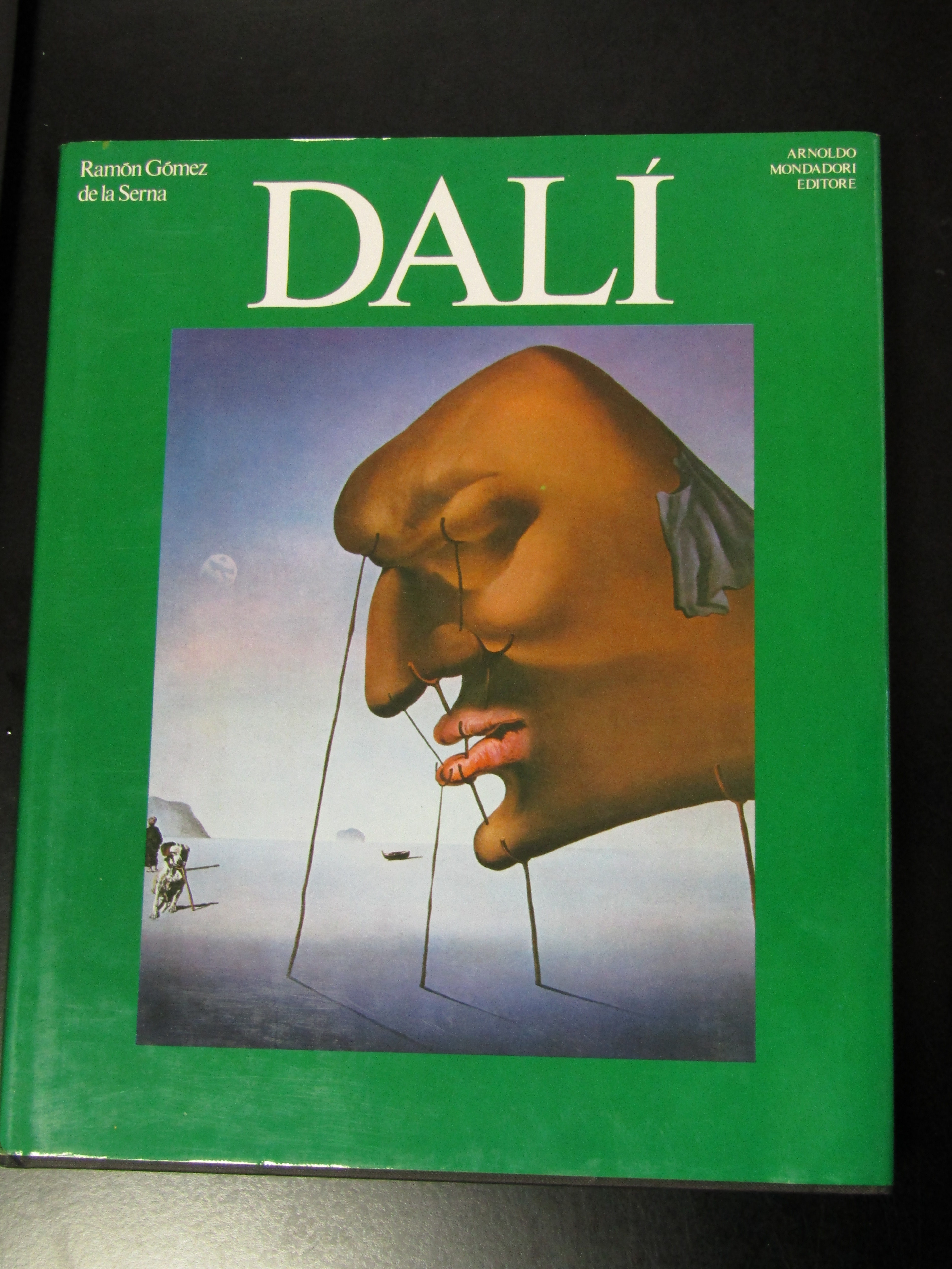 De la Serna Ramon Gomez. Dalì. Mondadori 1978 - I.