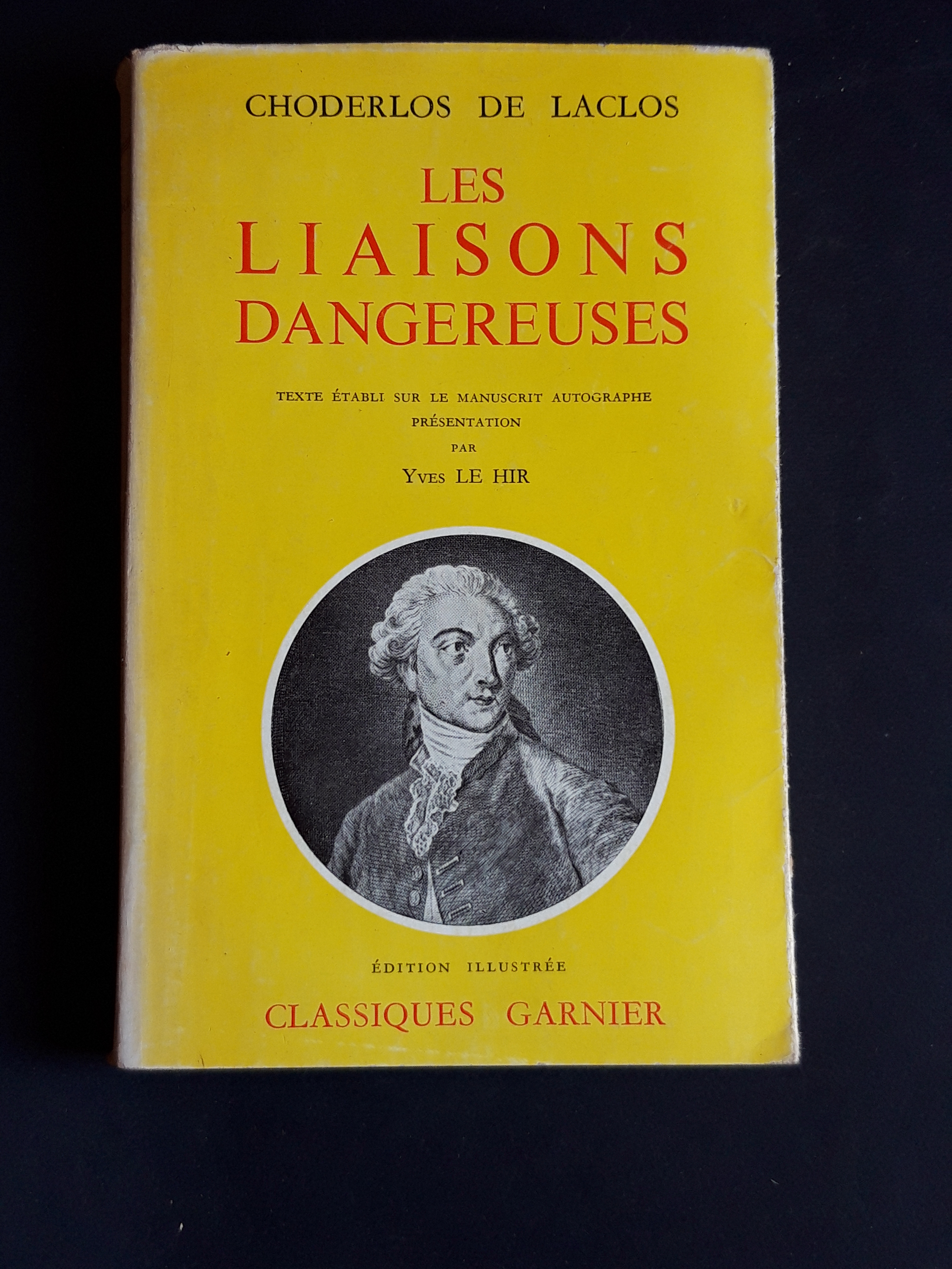 De Laclos Choderlos. Les liasones dangereuses. Edition Garnier. 1959 - …