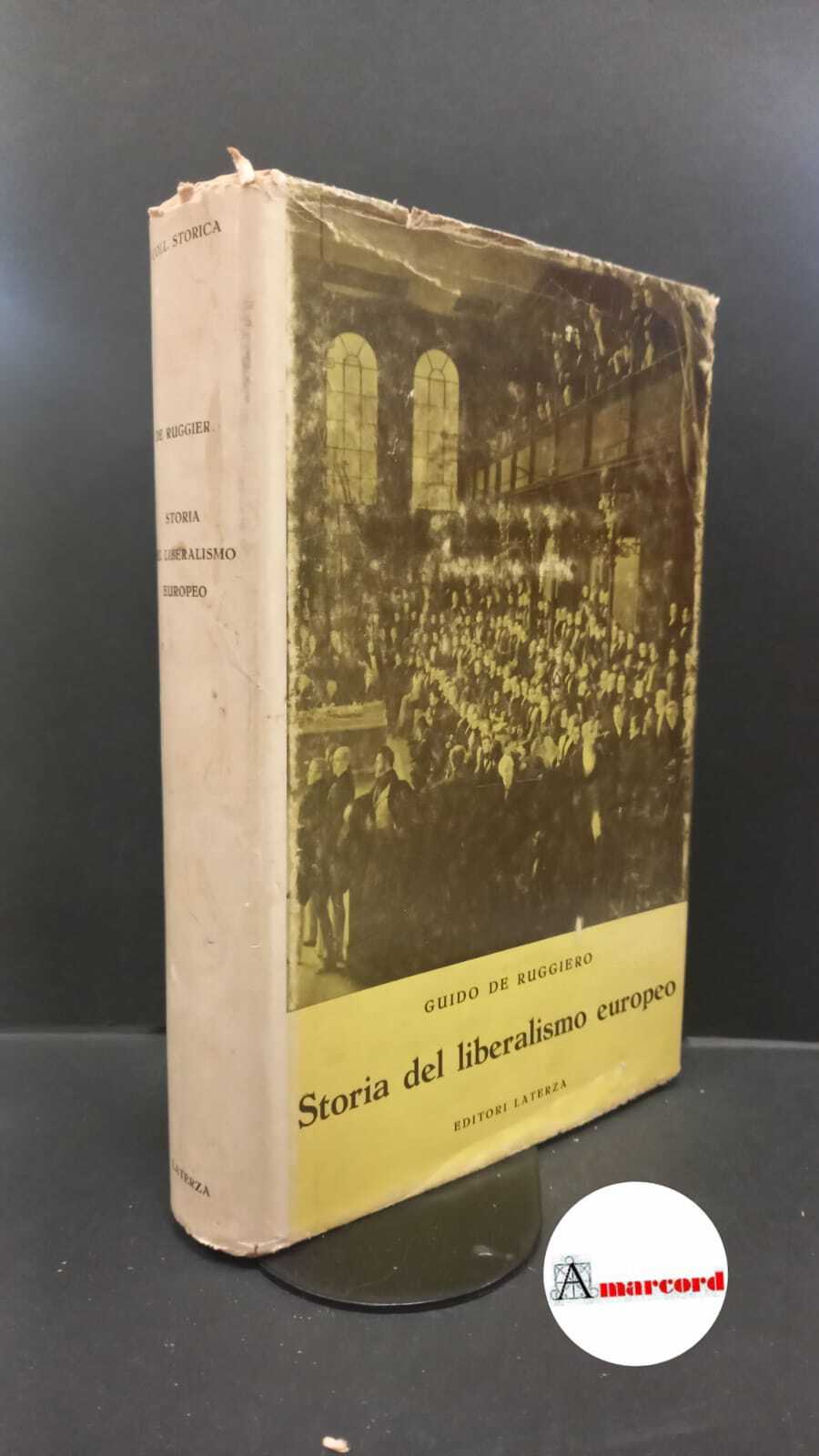 De Ruggiero, Guido. Storia del liberalismo europeo Bari Laterza, 1959