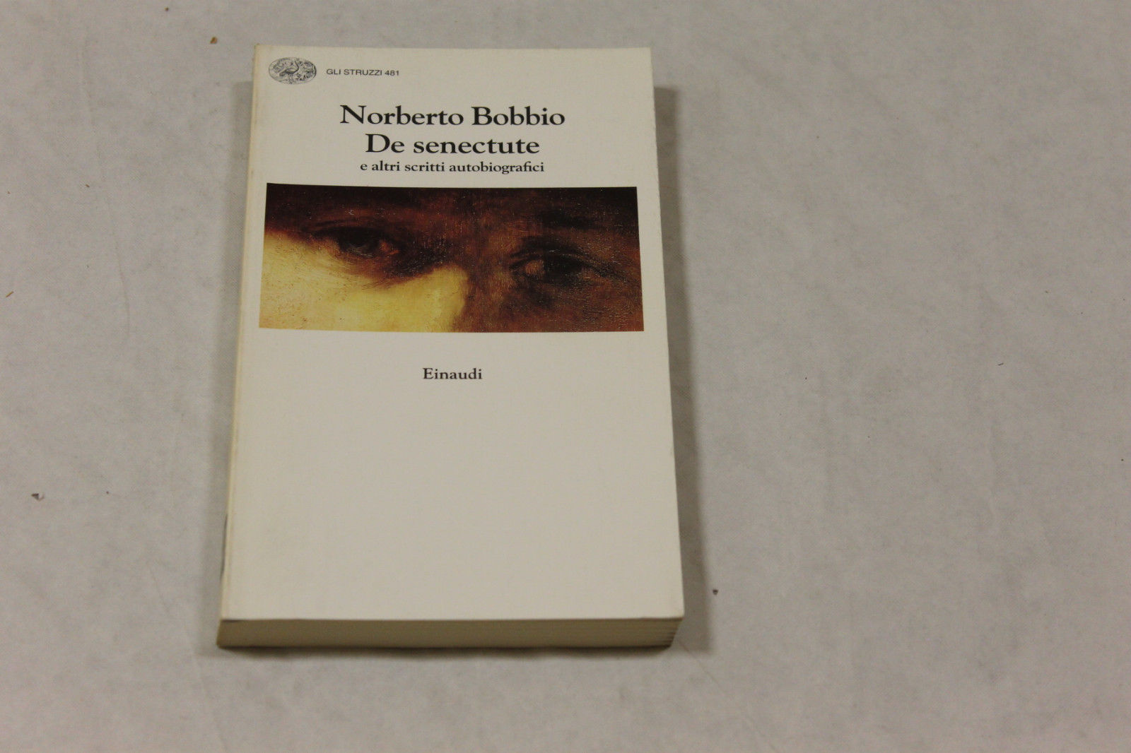 NORBERTO BOBBIO - DE SENECTUTE E ALTRI SCRITTI AUTOBIOGRAFICI - …
