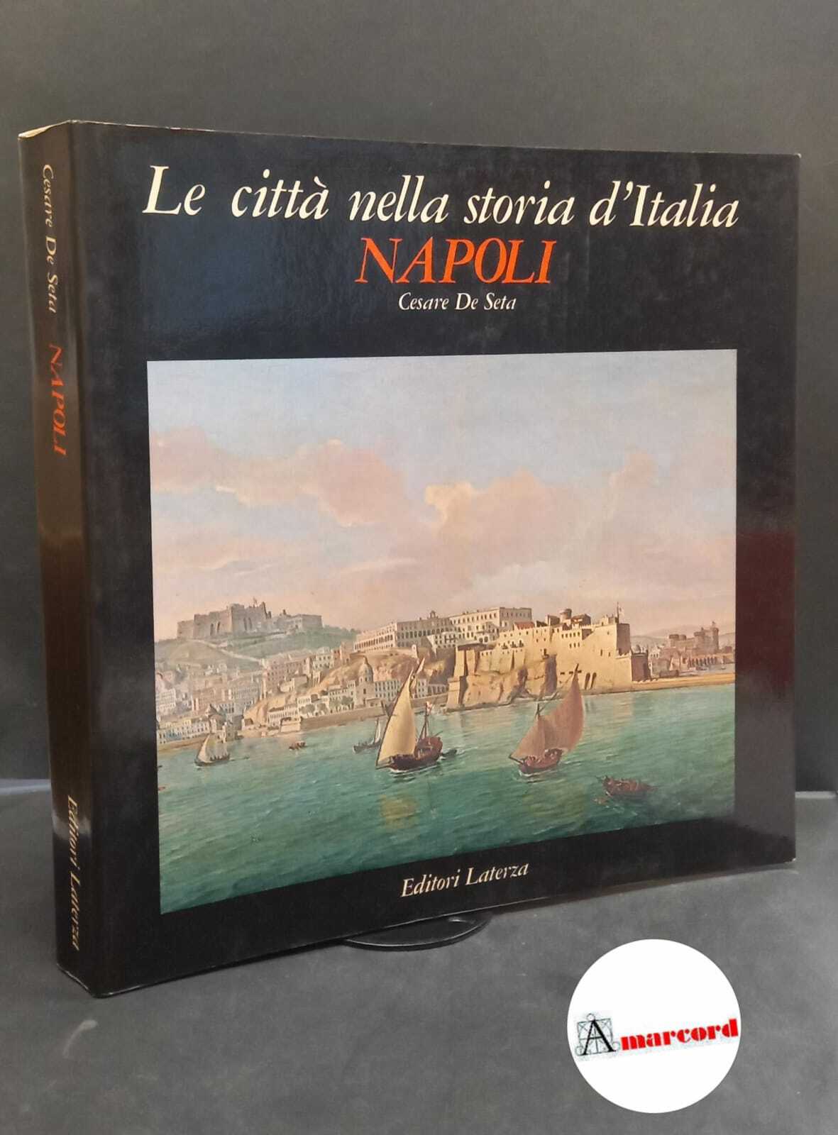 De Seta, Cesare. Napoli Roma Laterza, 1981