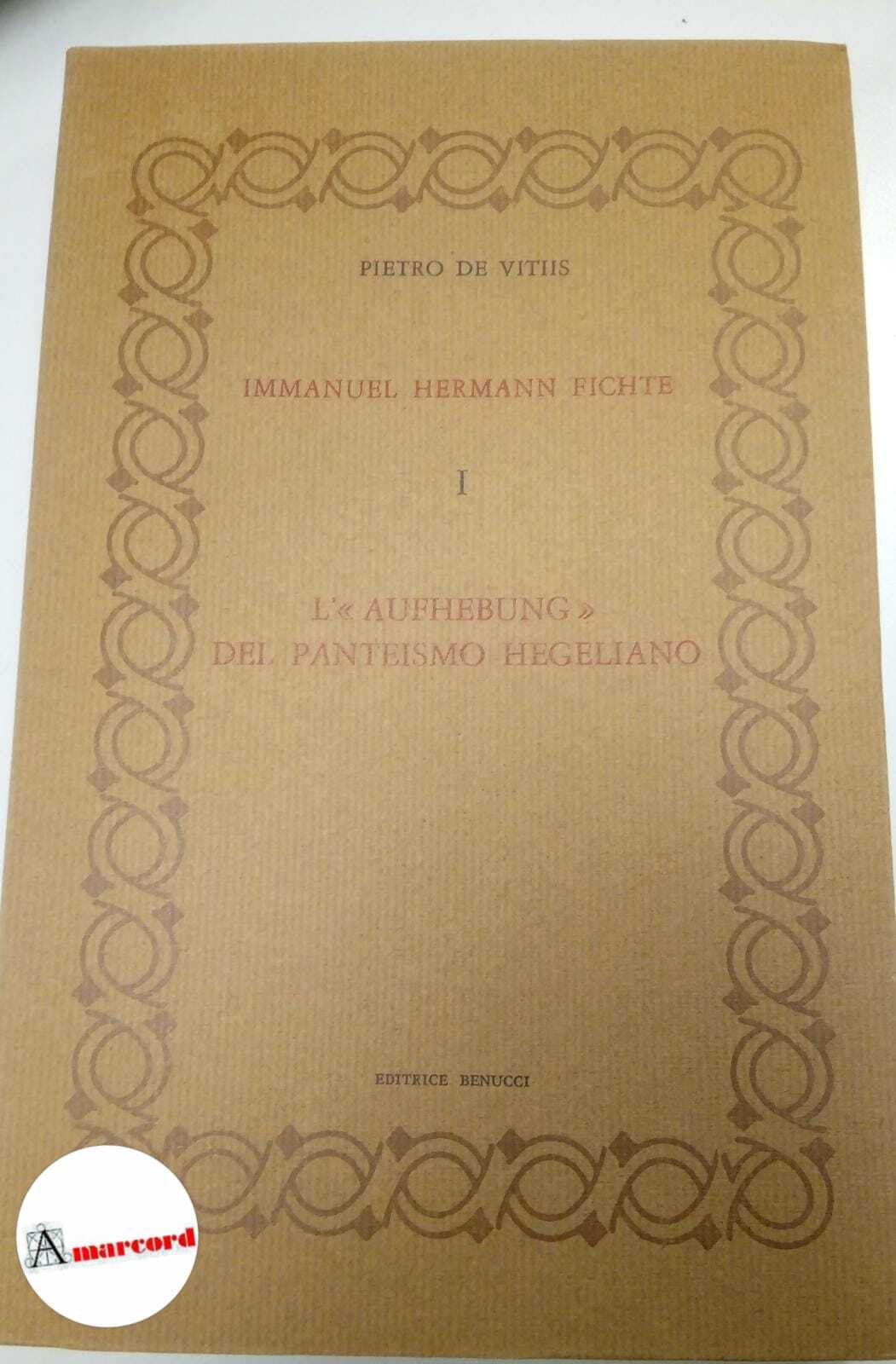 De Vitiis Pietro, Immanuel Hermann Fichte I L'"aufhebung" del panteismo …