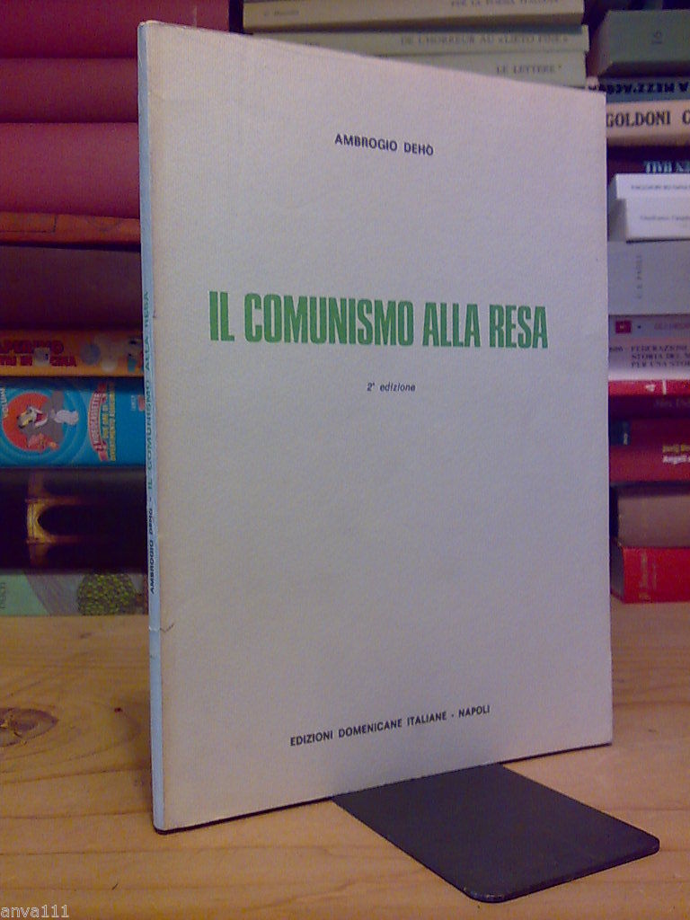 Dehò Ambrogio - IL COMUNISMO ALLA RESA ? 1980