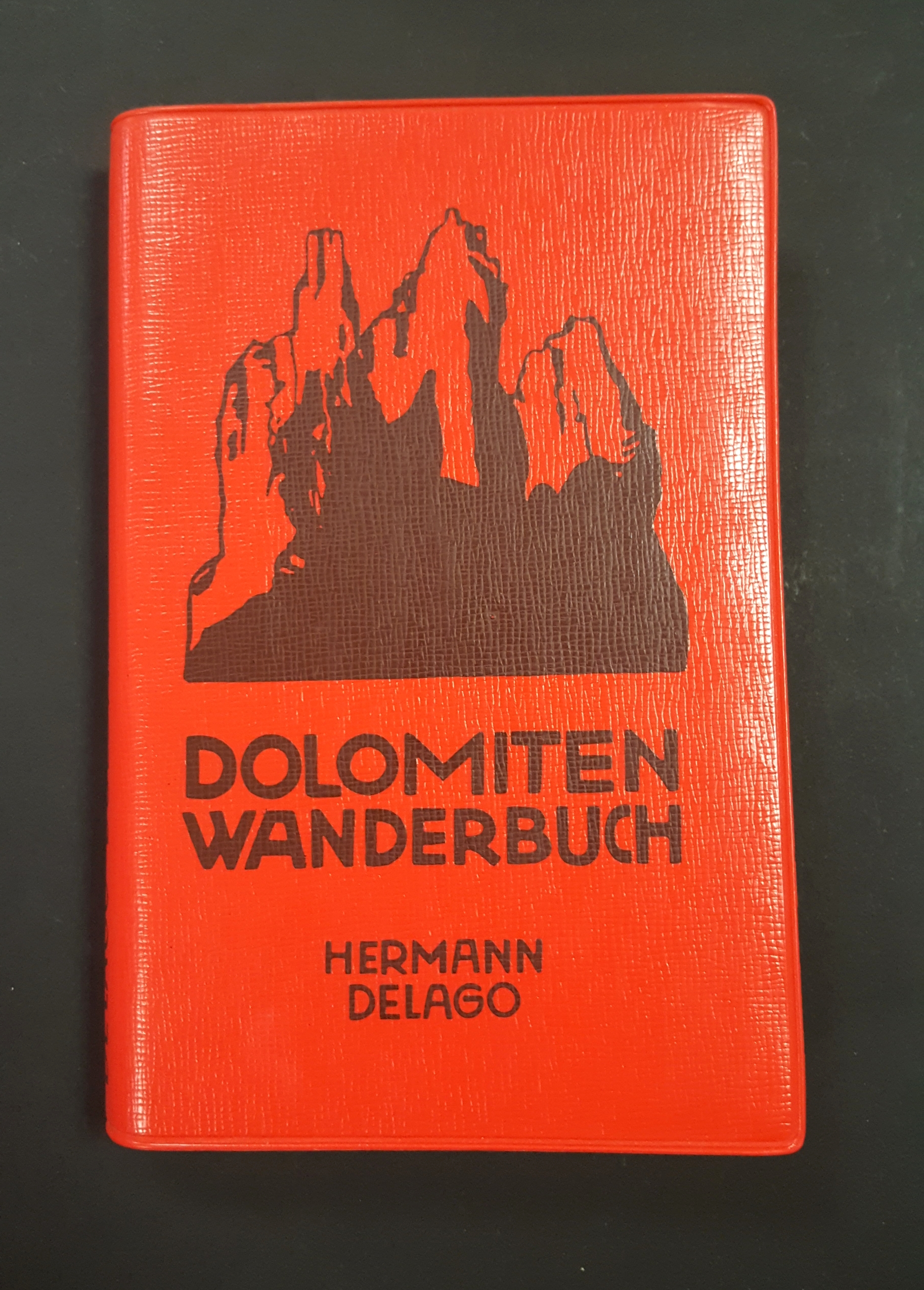 Delago Hermann. Dolomiten Wanderbuch. Athesia. 1963