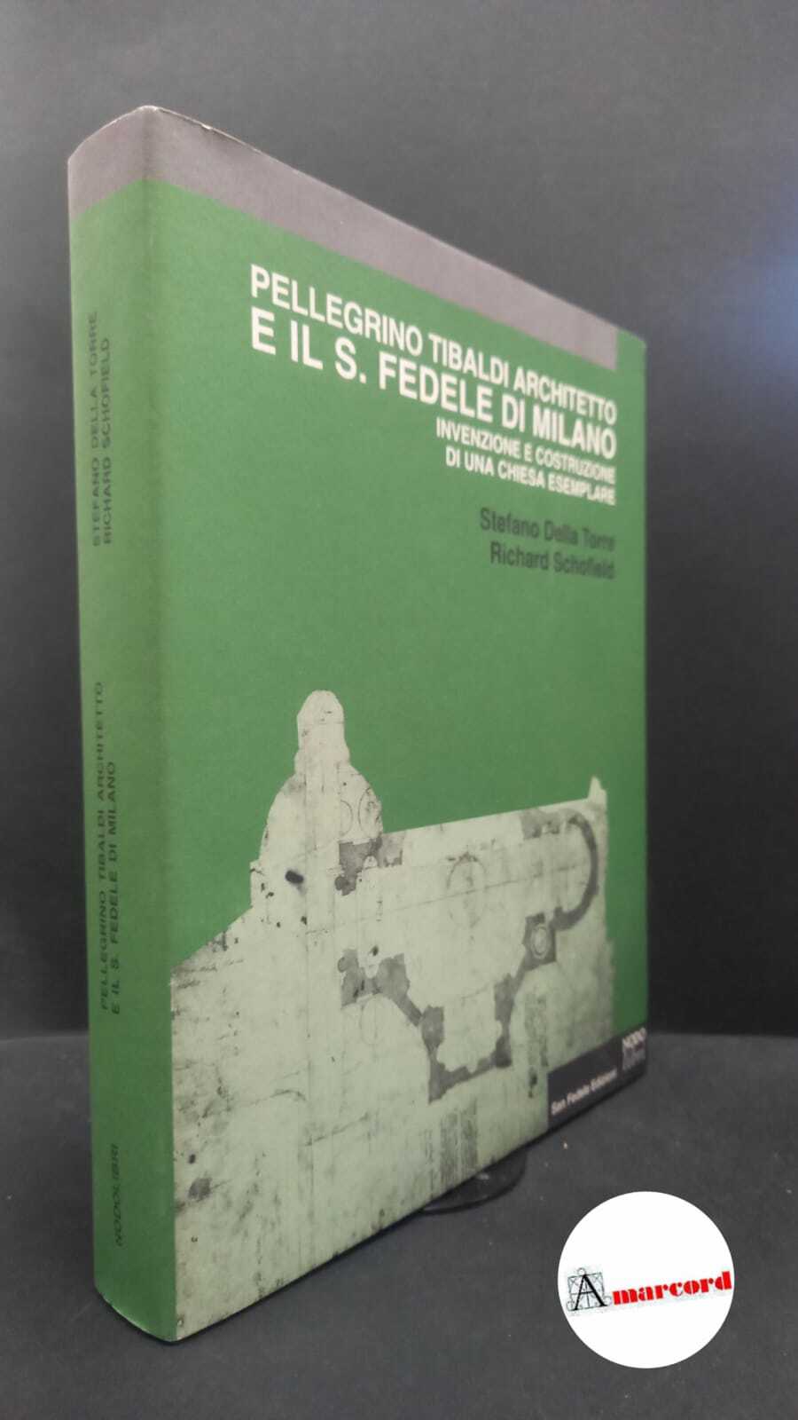 Della Torre, Stefano. , and Schofield, Richard. , and Tibaldi, …