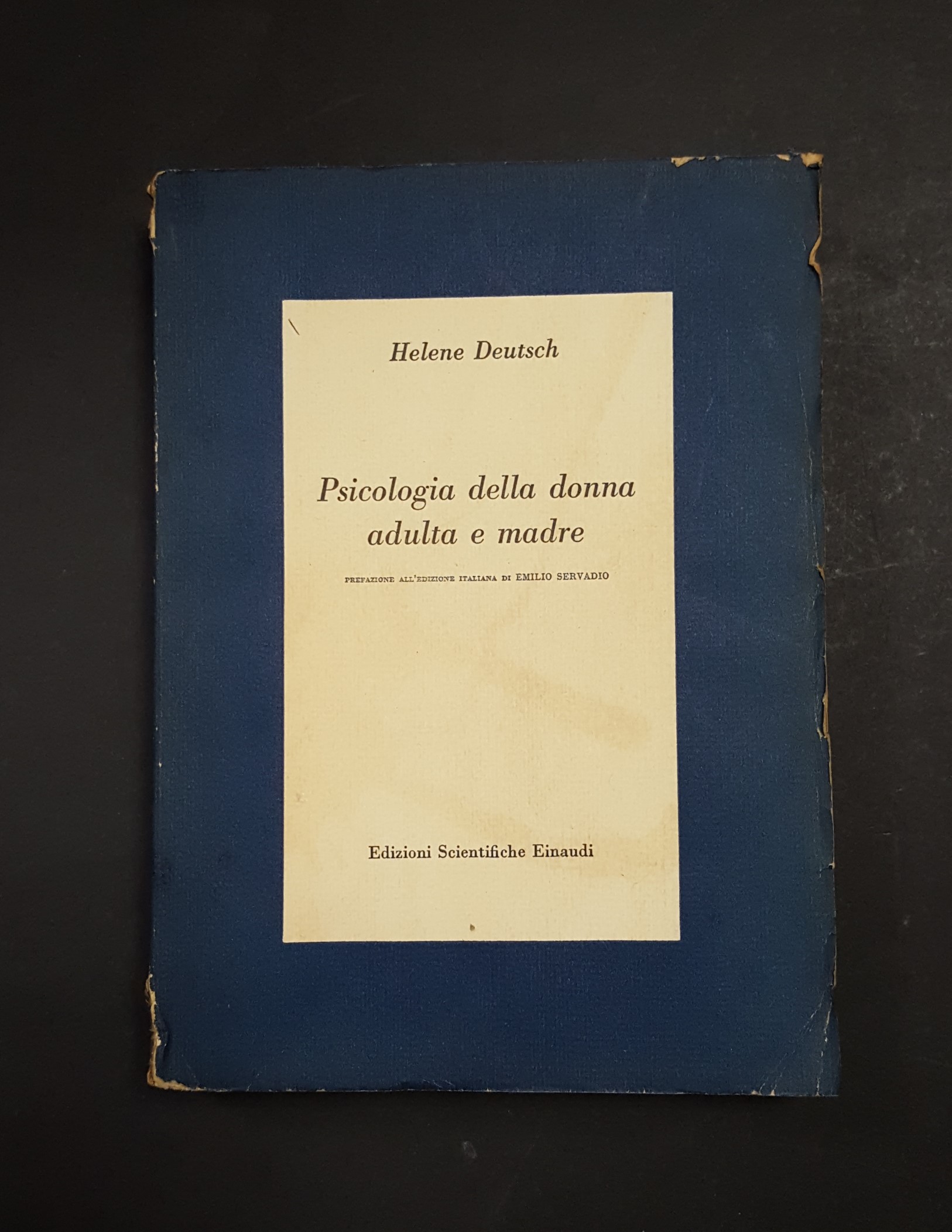 Deutsch Helene. Psicologia della donna adulta e madre. Einaudi. 1957