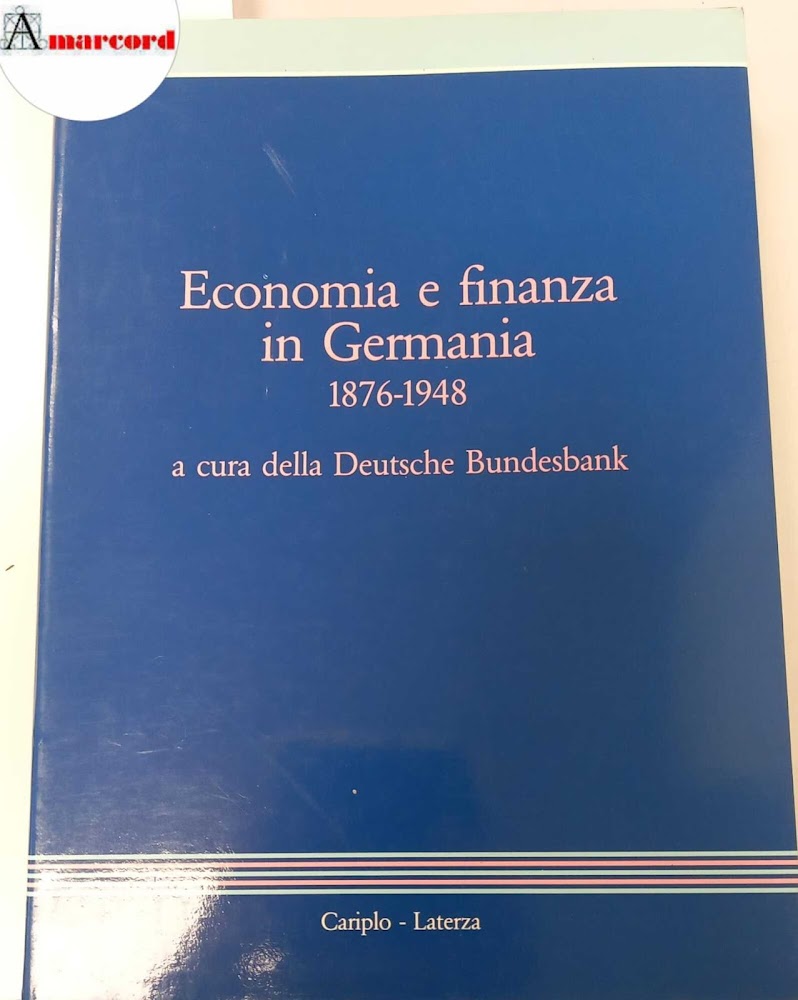 Deutsche Bundesbank (a cura di), Economia e finanza in Germania …