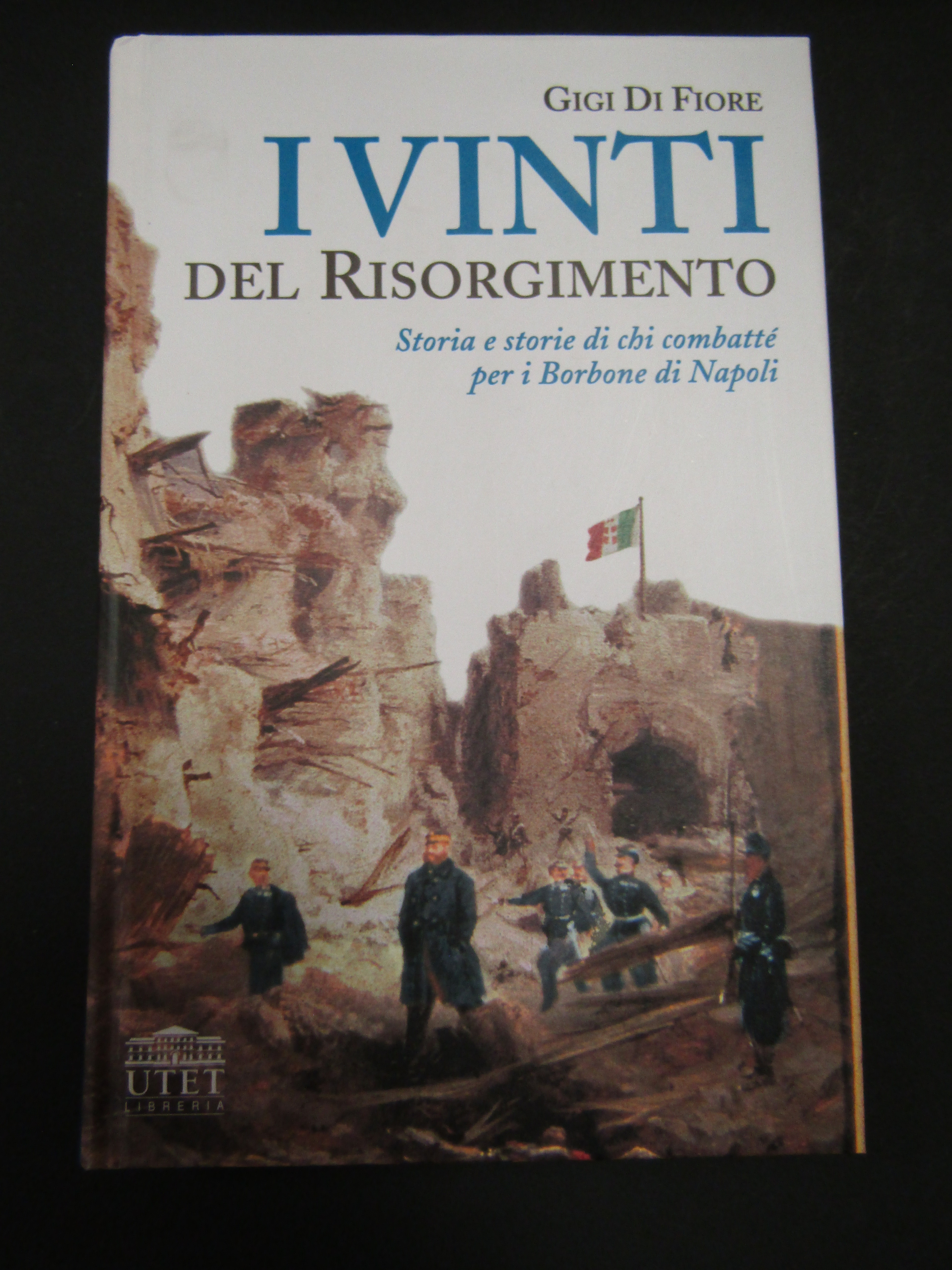 Di Fiore Gigi. I vinti del Risorgimento. Storia e storie …