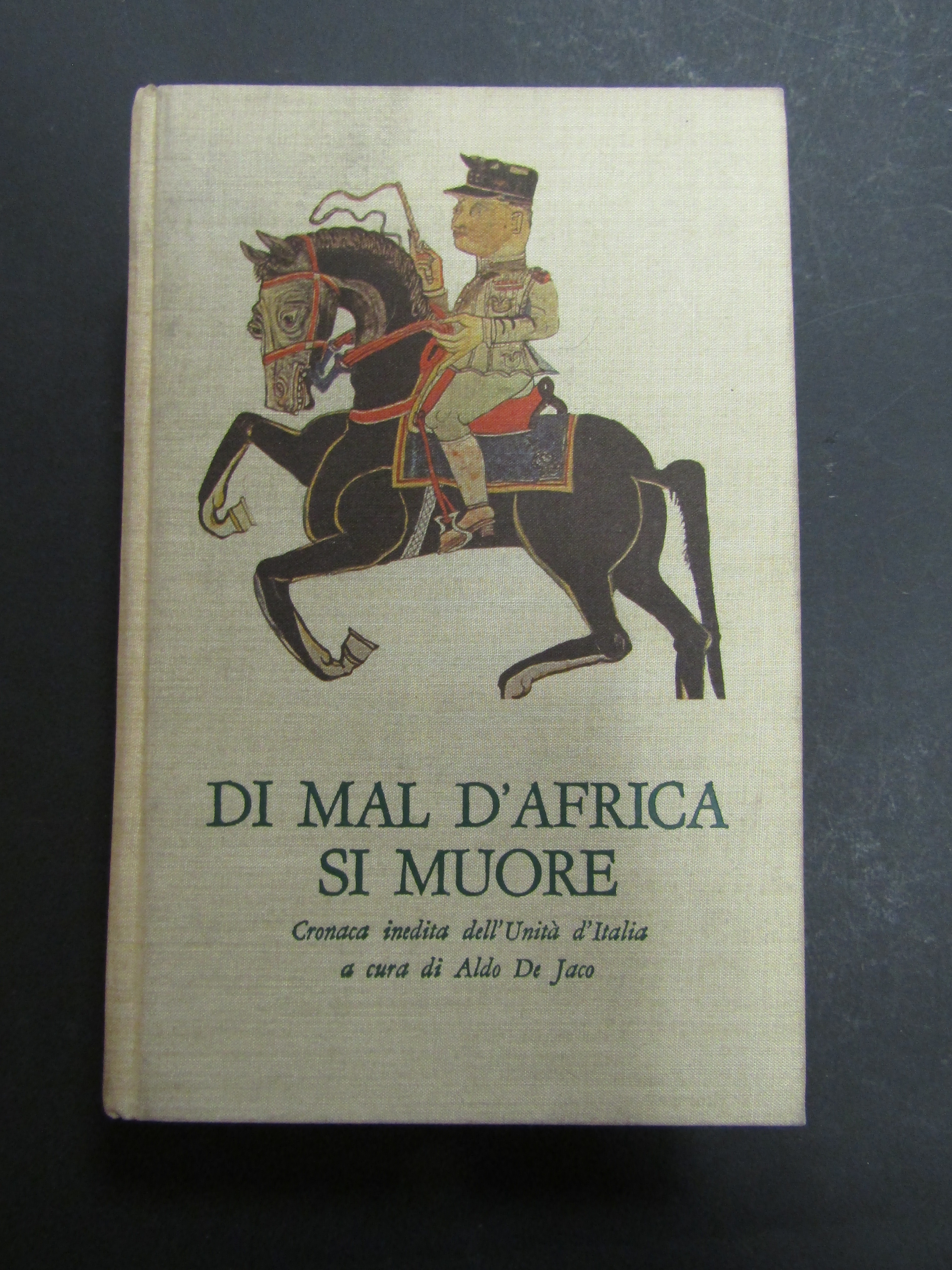 Di mal d'Africa si muore. Cronaca inedita dell'Unità d'Italia. a …
