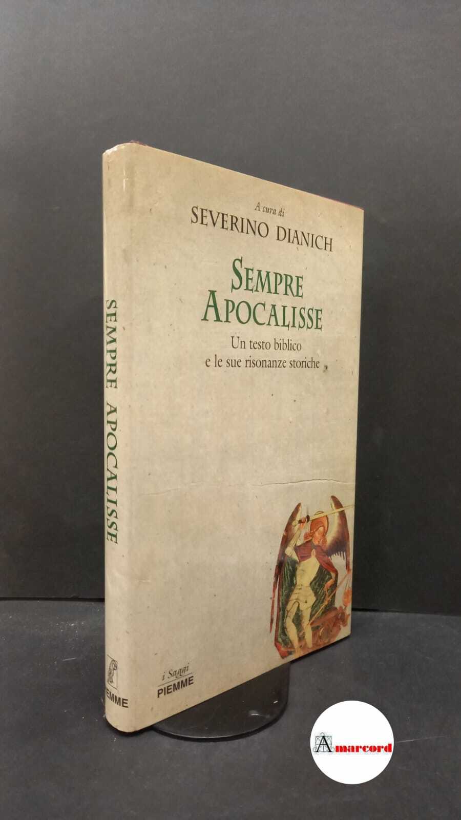 Dianich, Severino. Sempre Apocalisse : un testo biblico e le …
