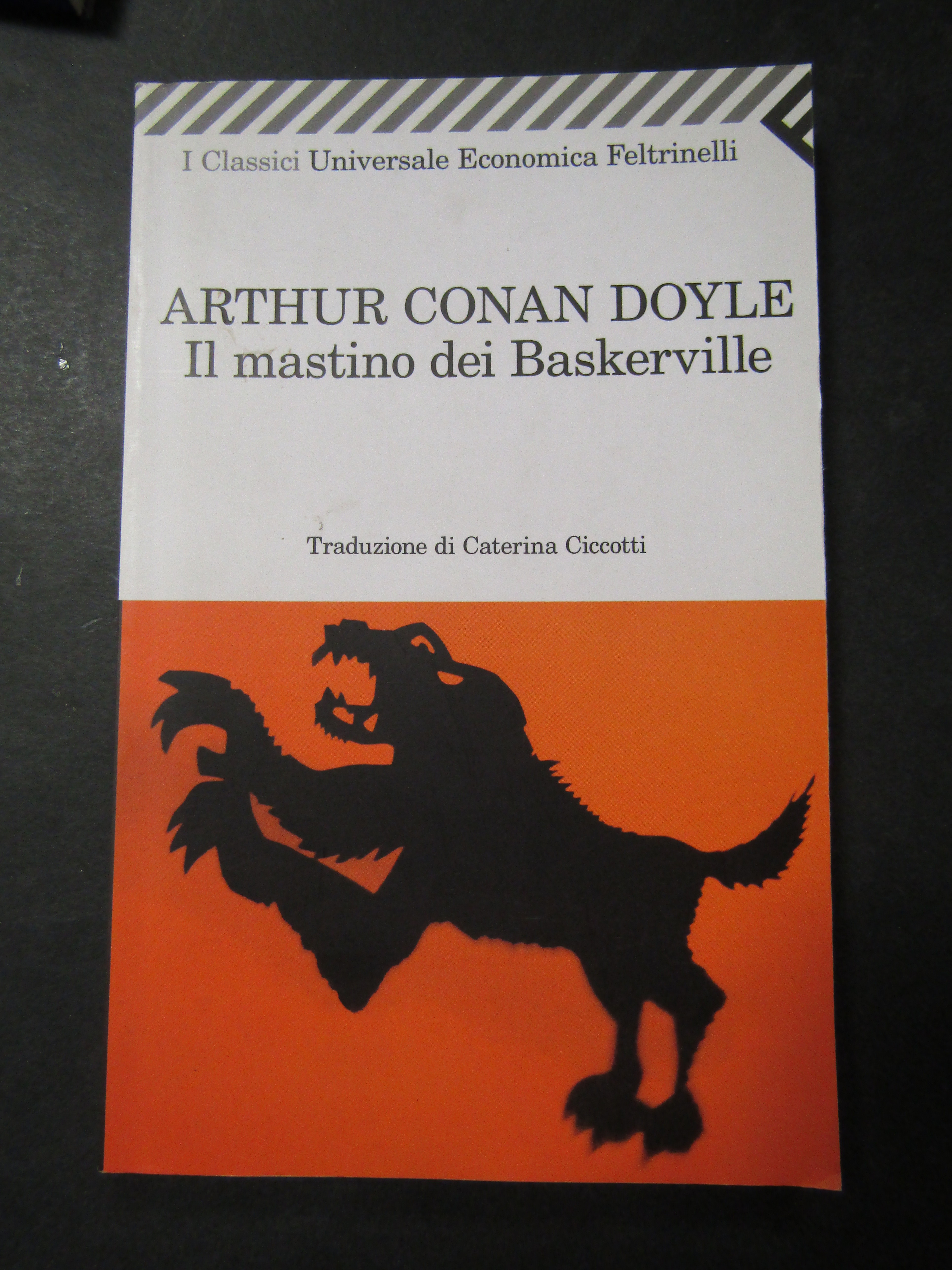 Doyle Conan Arthur. Il mastino dei Baskerville. Feltrinelli. 2011-I